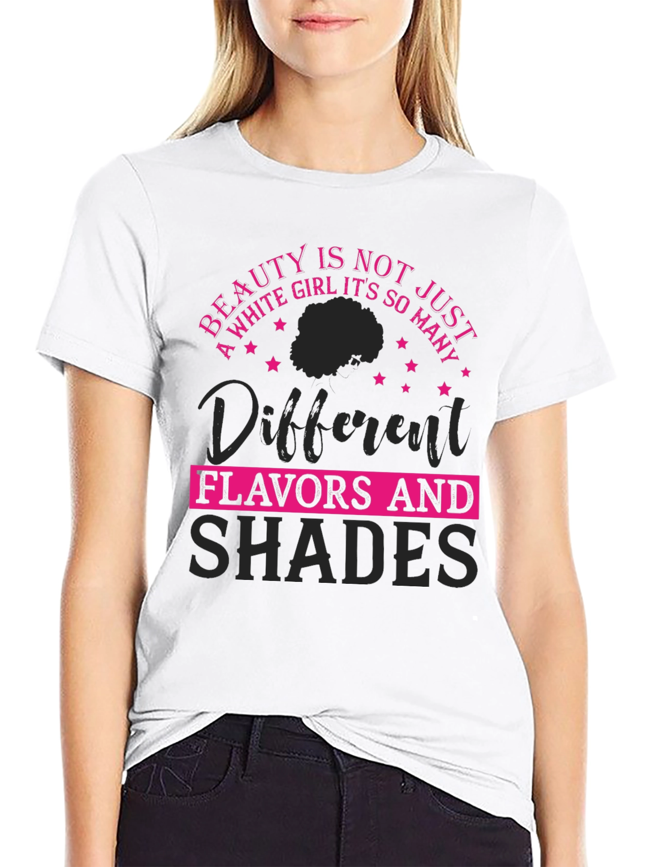 Beauty Is Not Just A White Girl T-Shirt