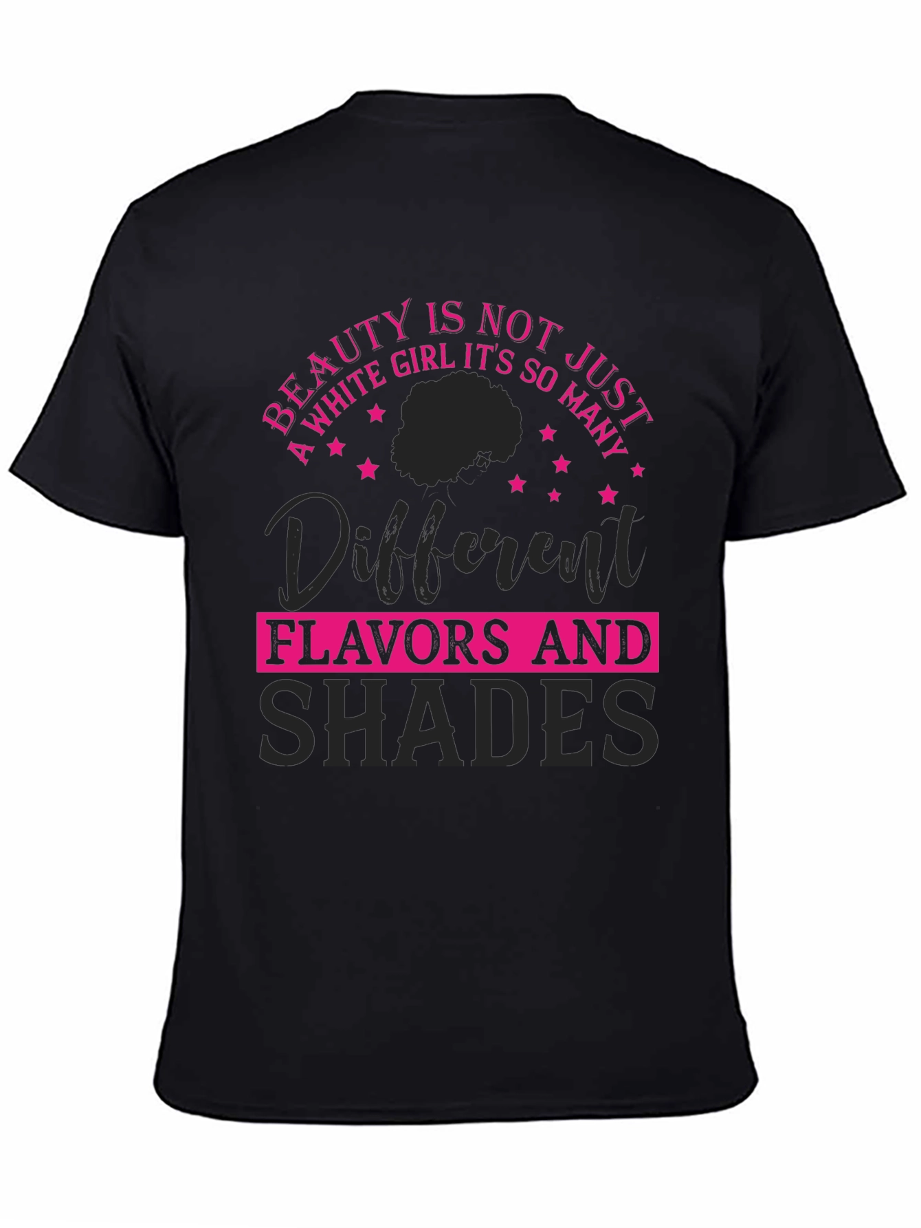Beauty Is Not Just A White Girl T-Shirt
