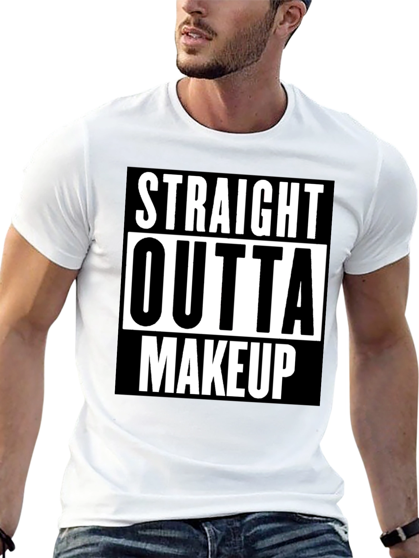 Straight Outta Makeup T-Shirt - Bold Graphic Tee