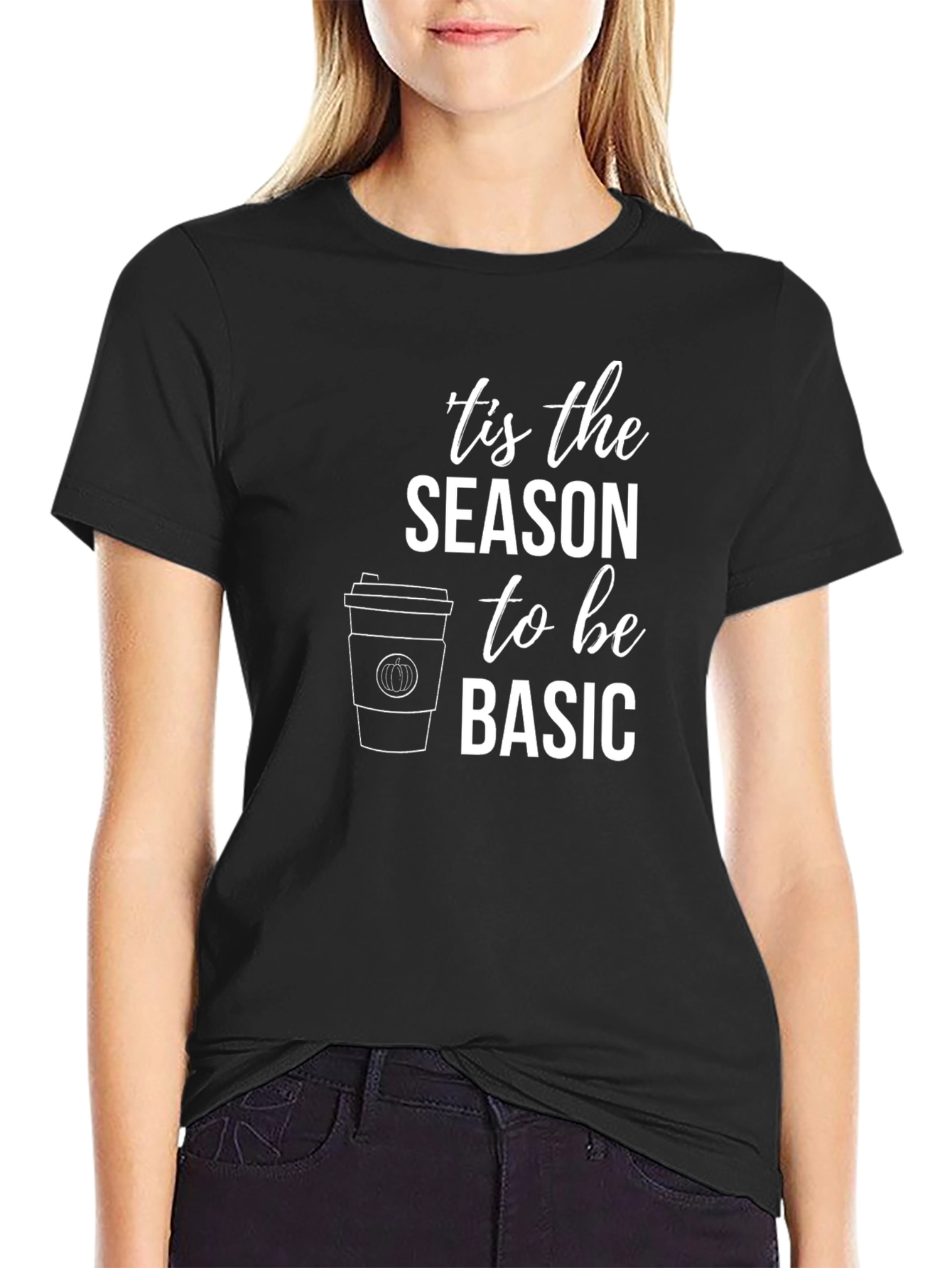 Tis the Season to Be Basic Black T-Shirt
