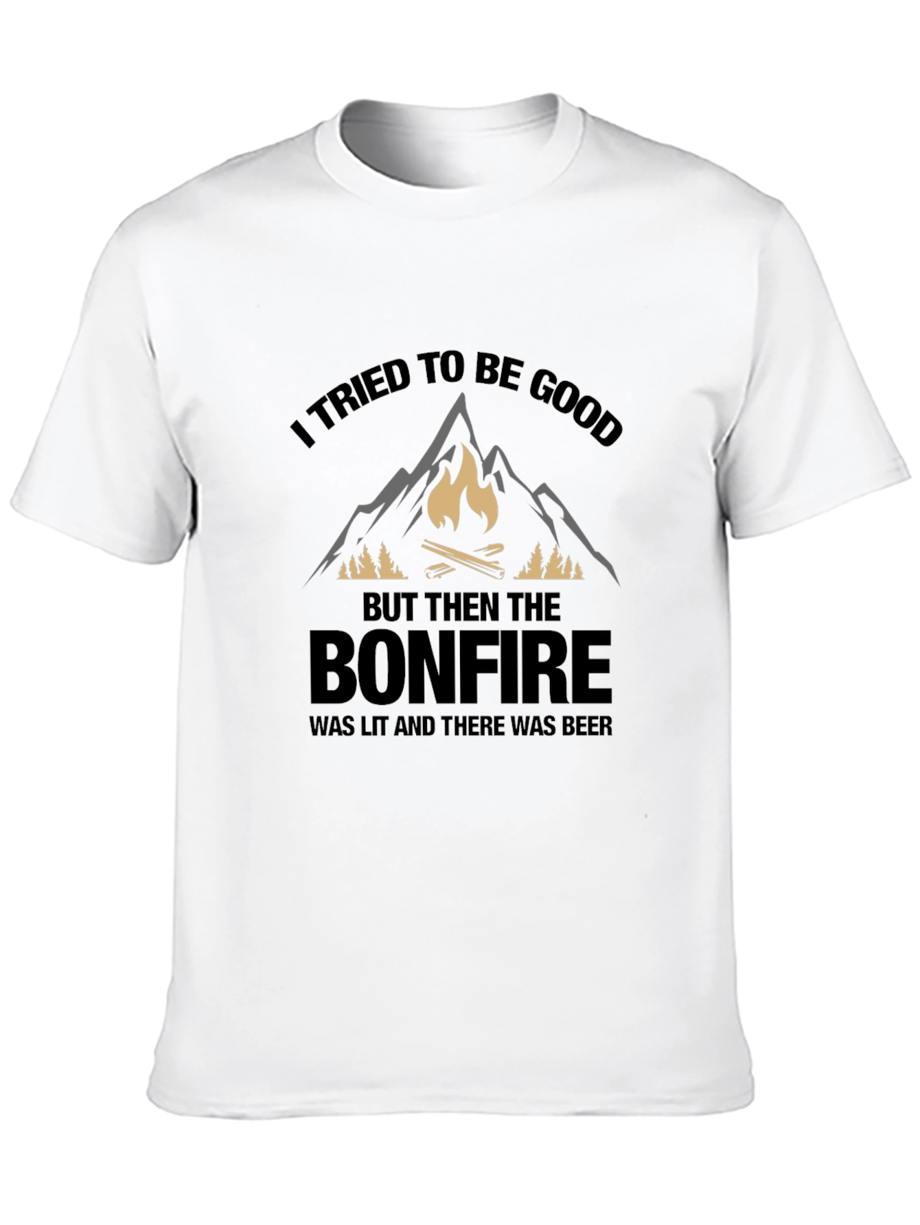 Bonfire Beer T-Shirt - I Tried to Be Good