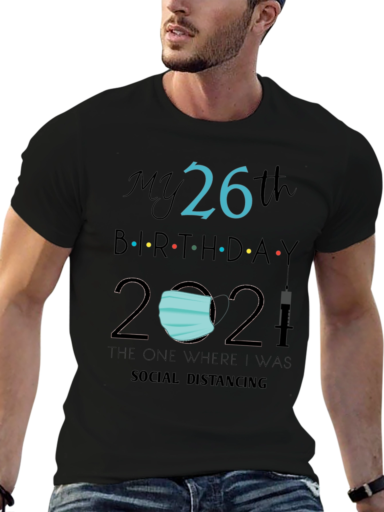 My 26th Birthday 2021 Social Distancing Tee