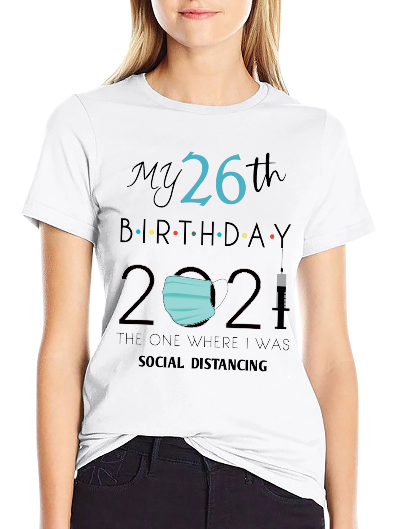 My 26th Birthday 2021 Social Distancing Tee