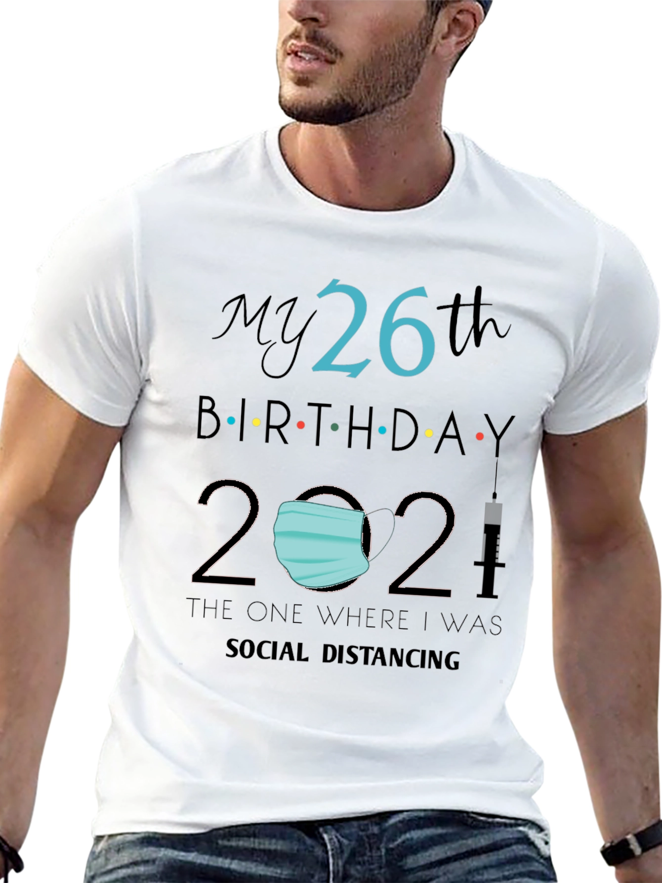 My 26th Birthday 2021 Social Distancing Tee