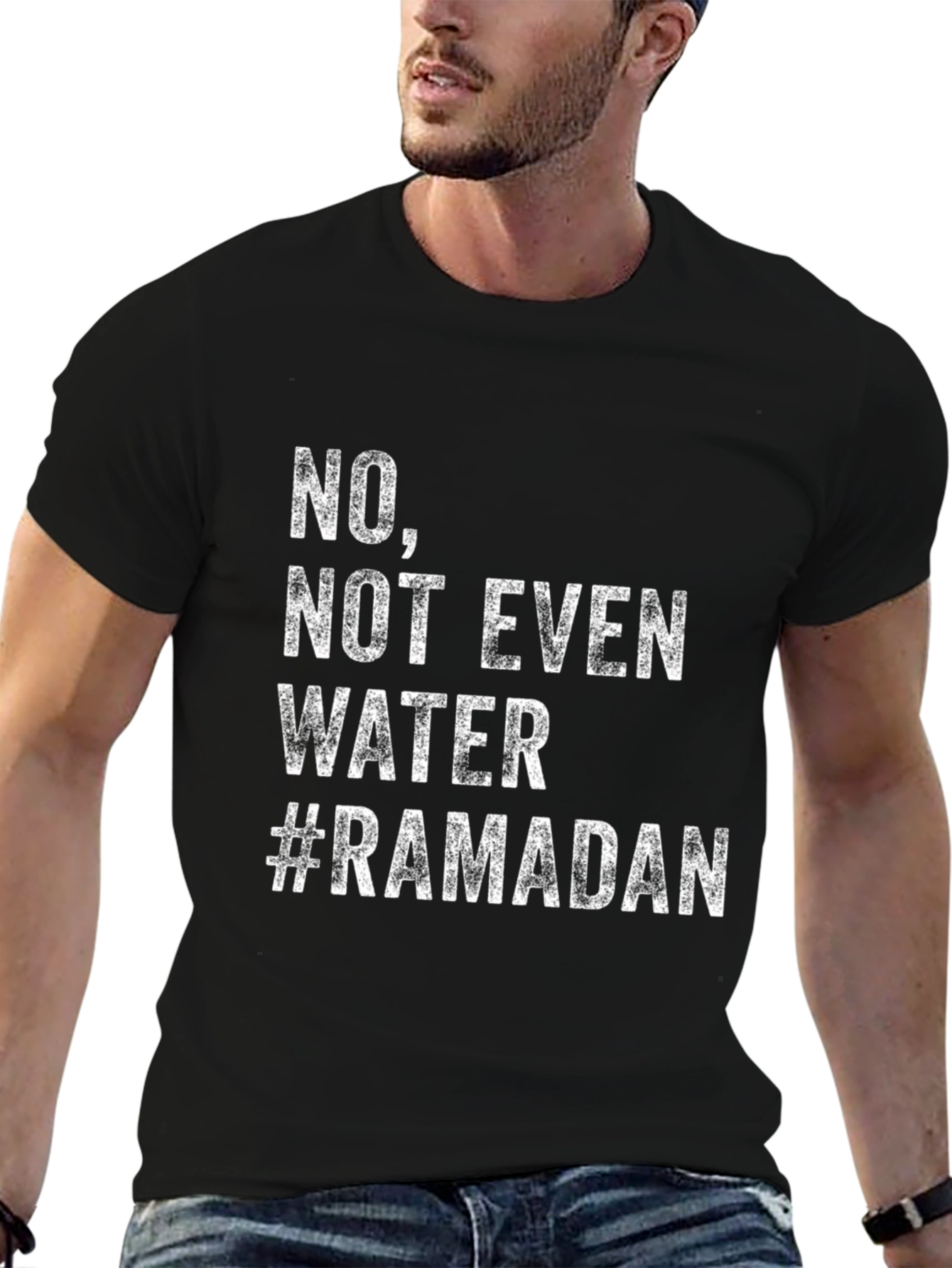 Ramadan Humor T-Shirt - No Not Even Water