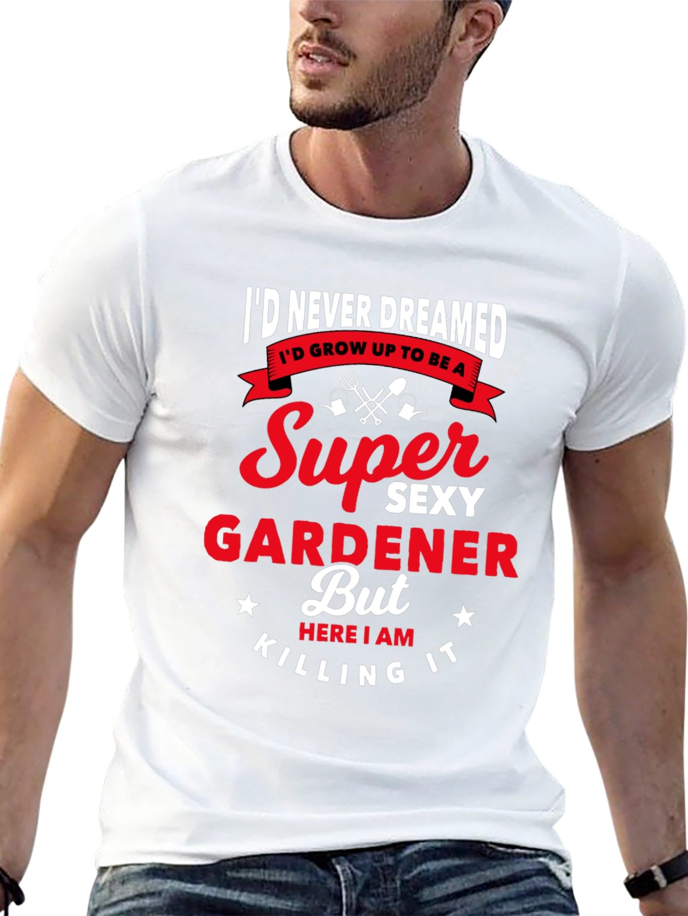 Super Sexy Gardener Graphic T-Shirt