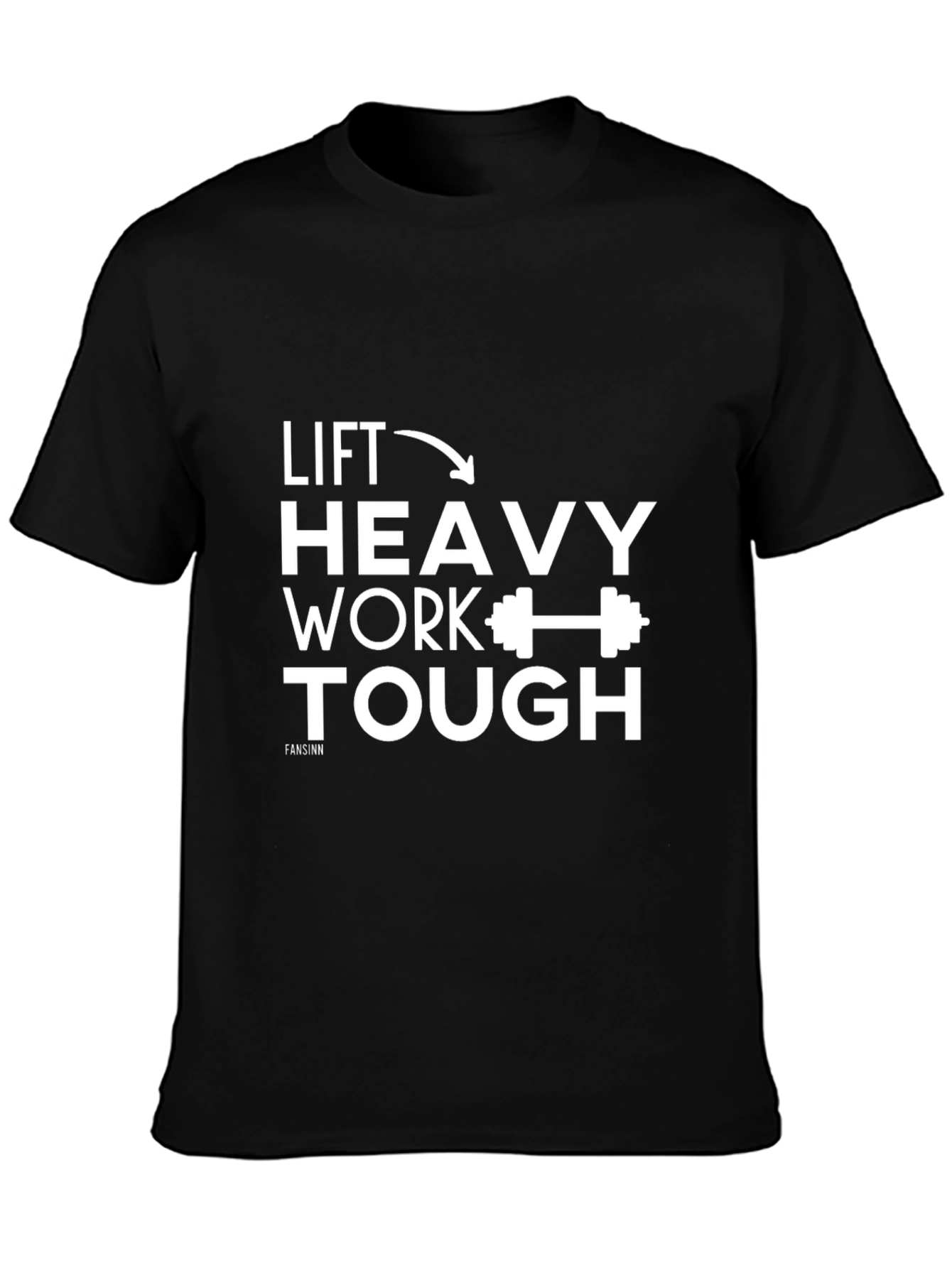 Lift Heavy Work Tough Black T-Shirt