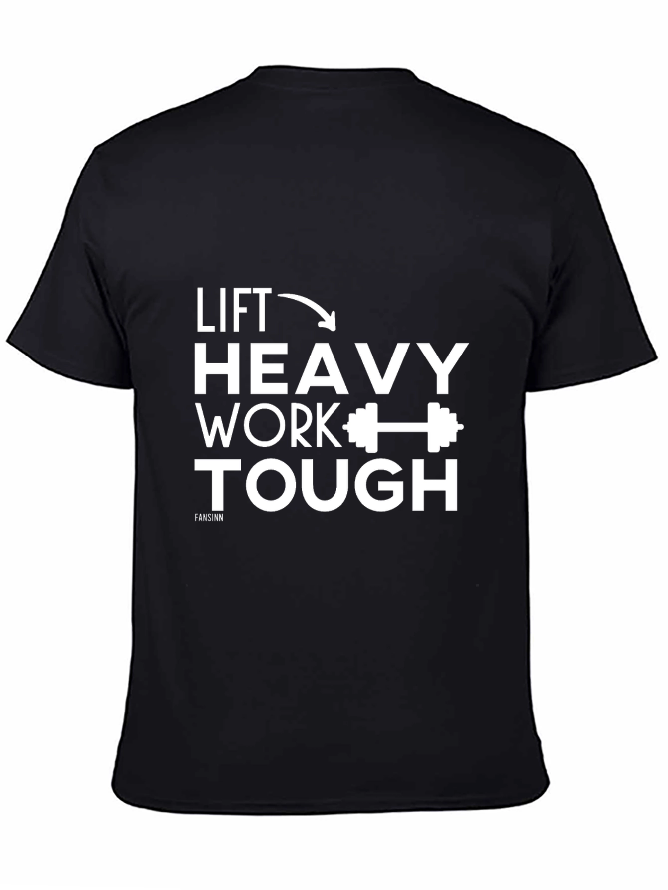 Lift Heavy Work Tough Black T-Shirt