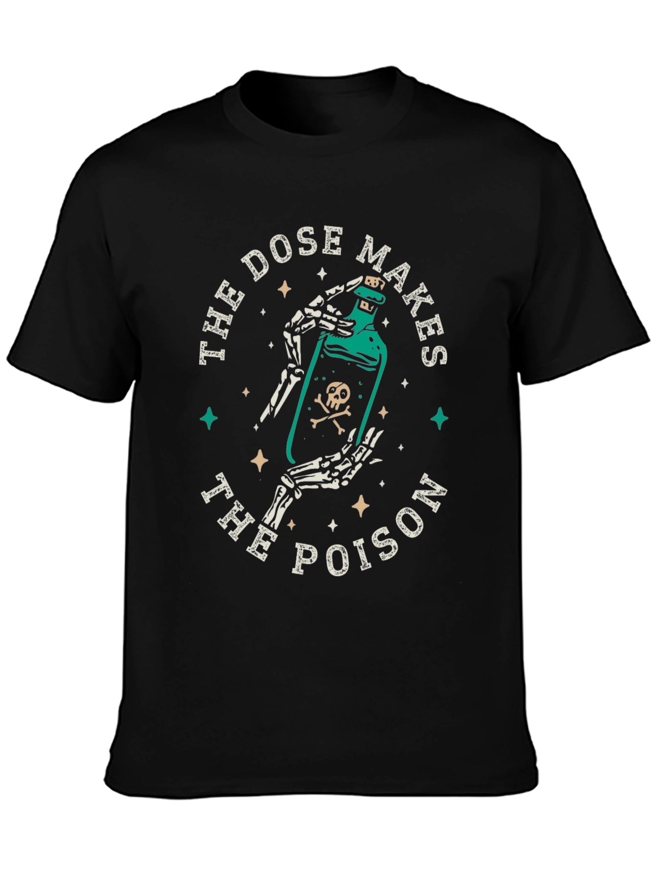 The Dose Makes the Poison Graphic Tee