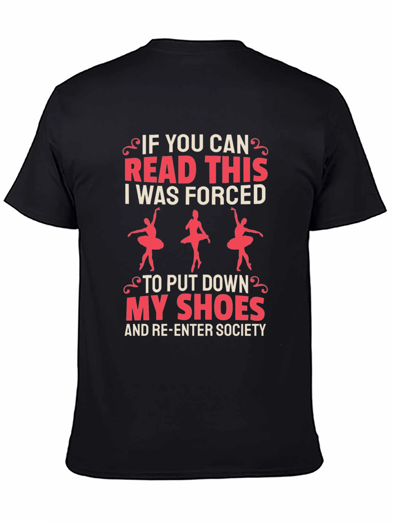 Ballet Lover Tee - Forced To Re-Enter Society