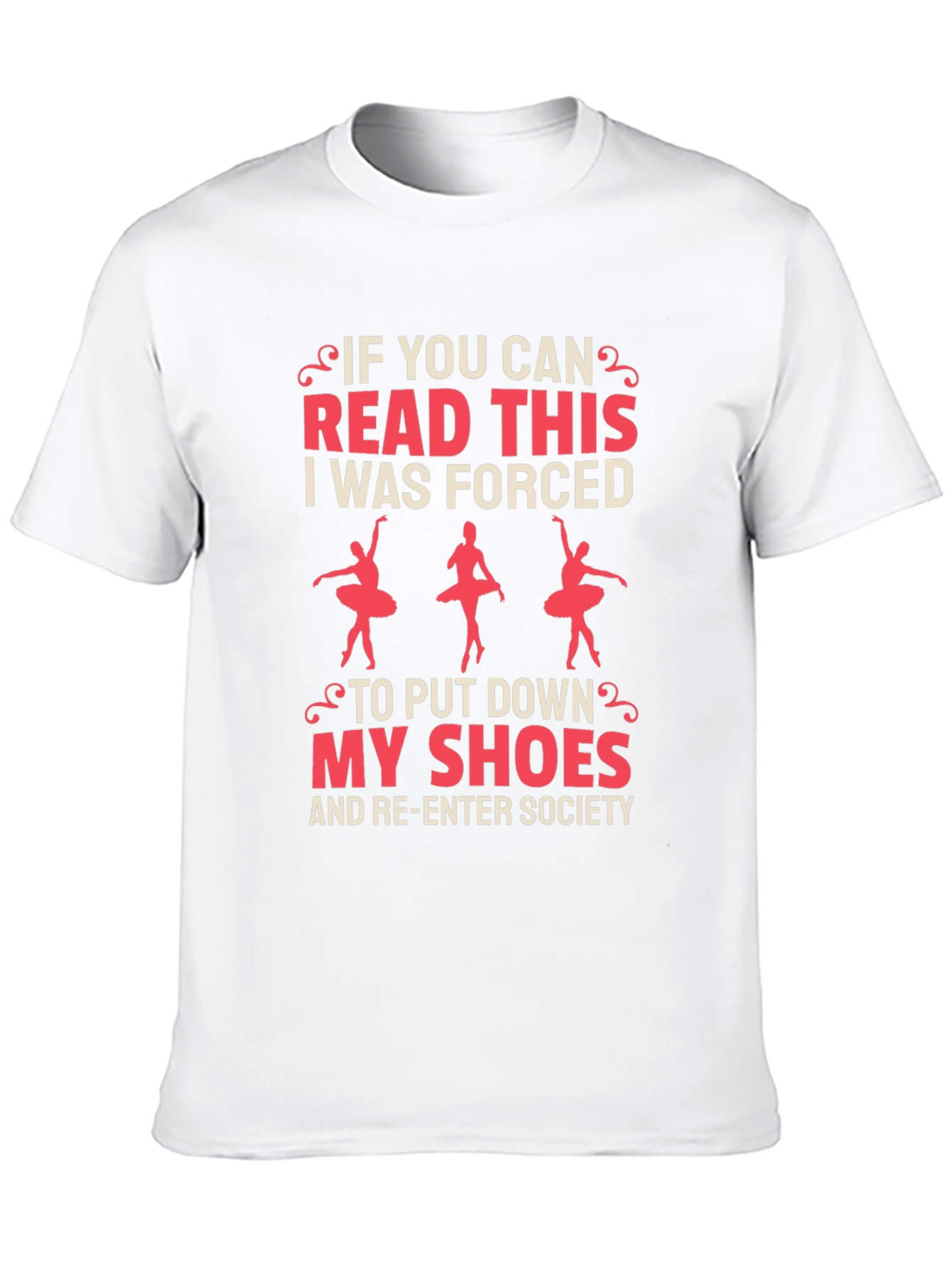 Ballet Lover Tee - Forced To Re-Enter Society