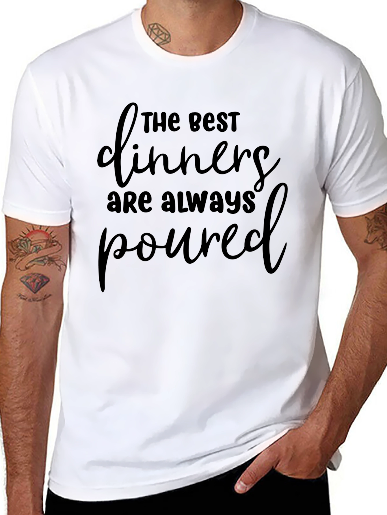 Funny The Best Dinners Are Always Poured T-Shirt