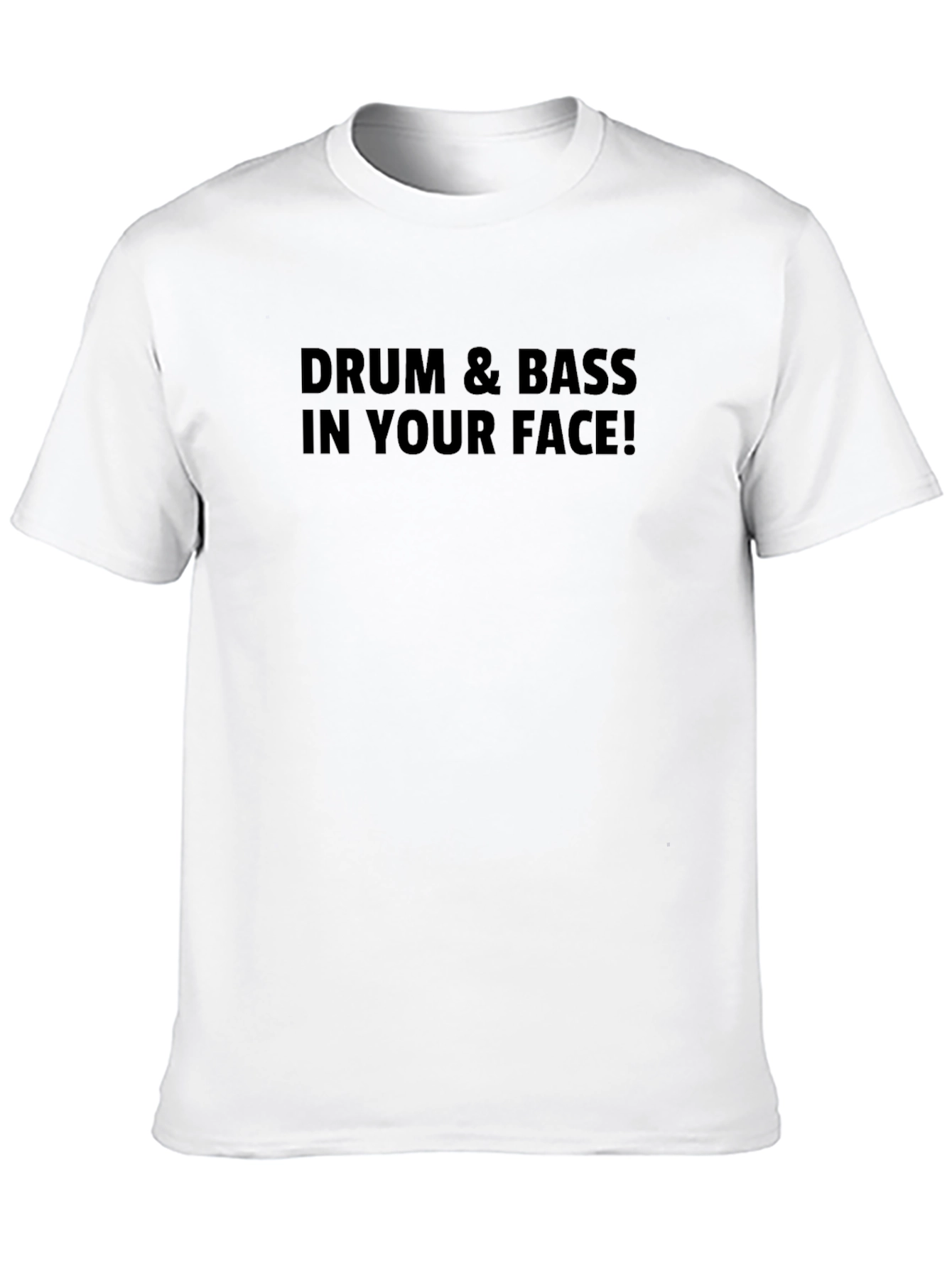 Drum & Bass in Your Face Graphic T-Shirt