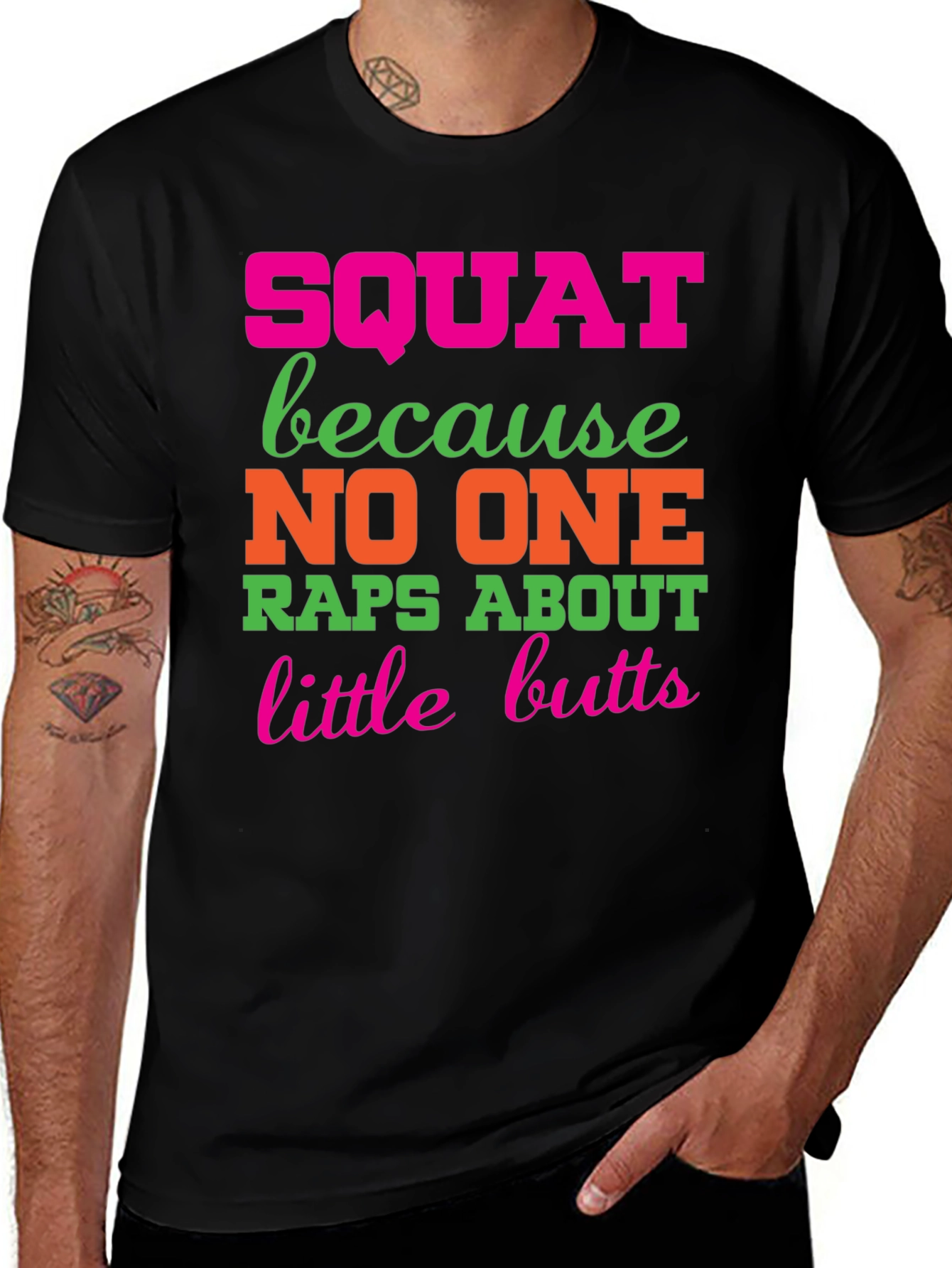 Squat Because No One Raps About Little Butts T-Shirt