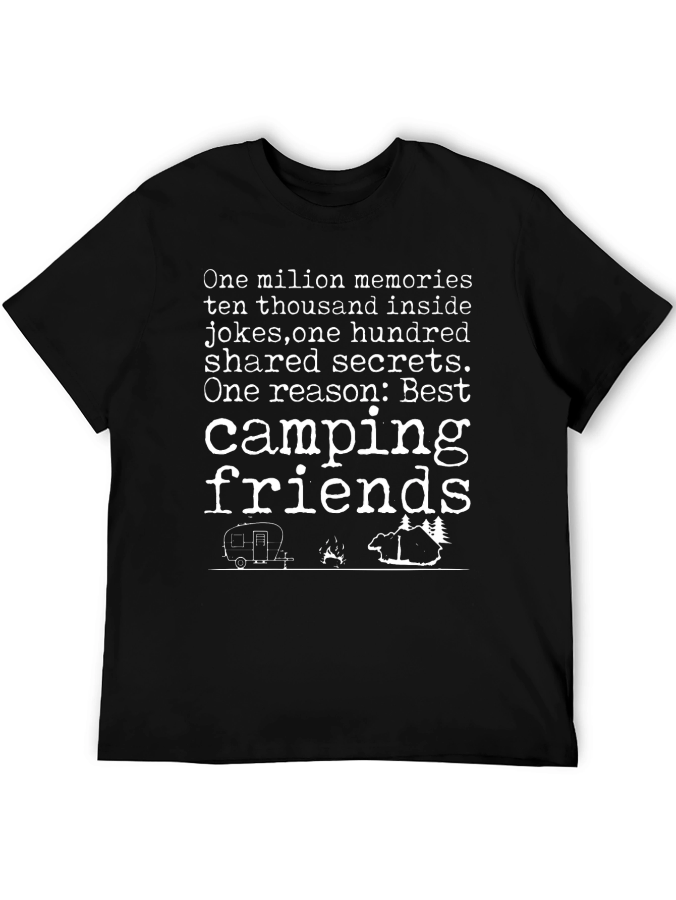 Camping Friends T-Shirt: One Million Memories Tee