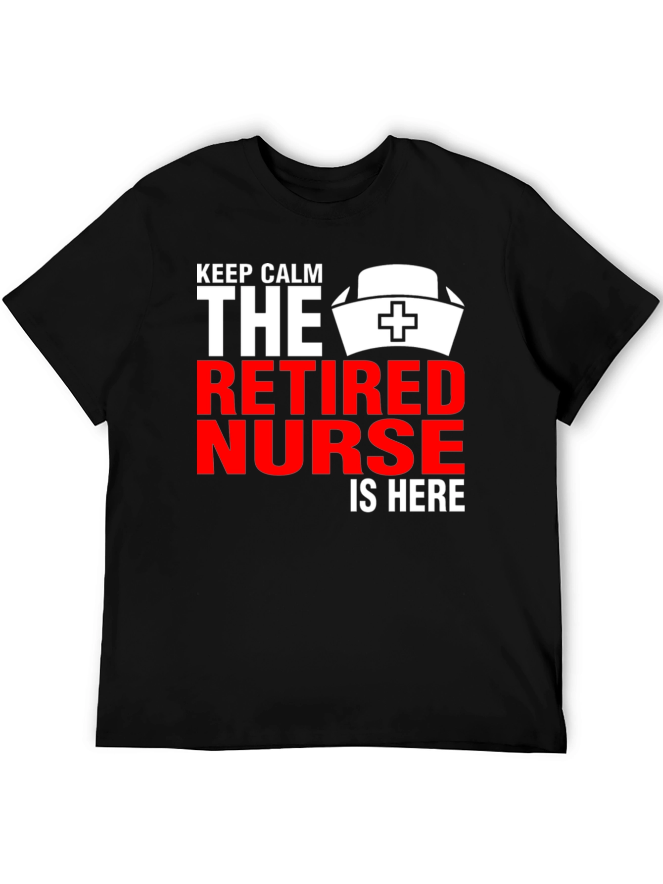 Retired Nurse T-Shirt: Keep Calm