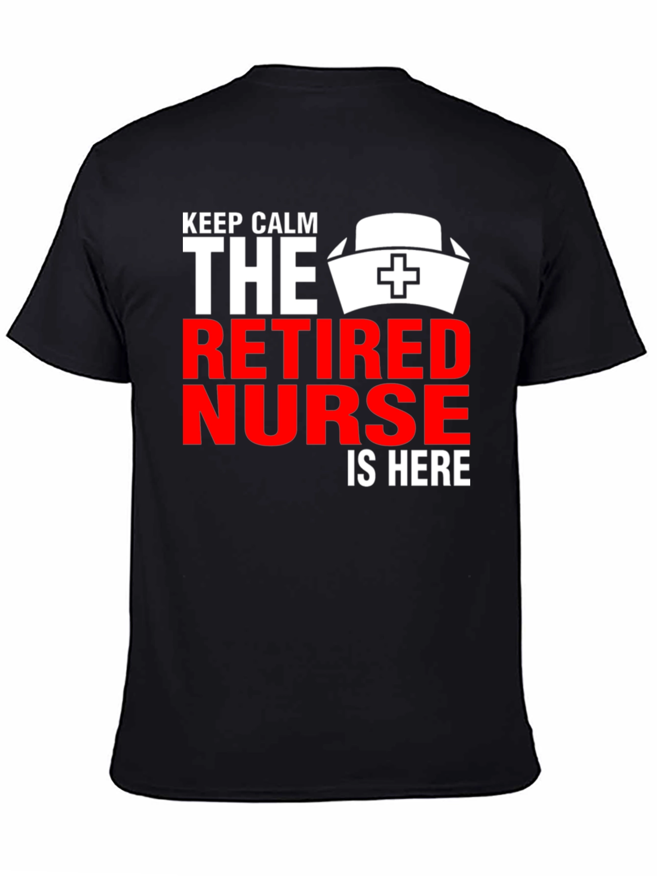 Retired Nurse T-Shirt: Keep Calm