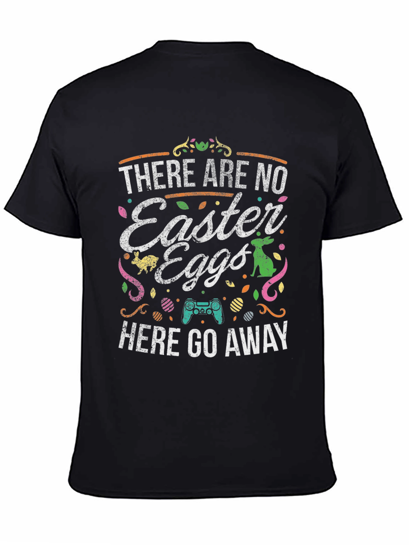 No Easter Eggs Gaming T-Shirt