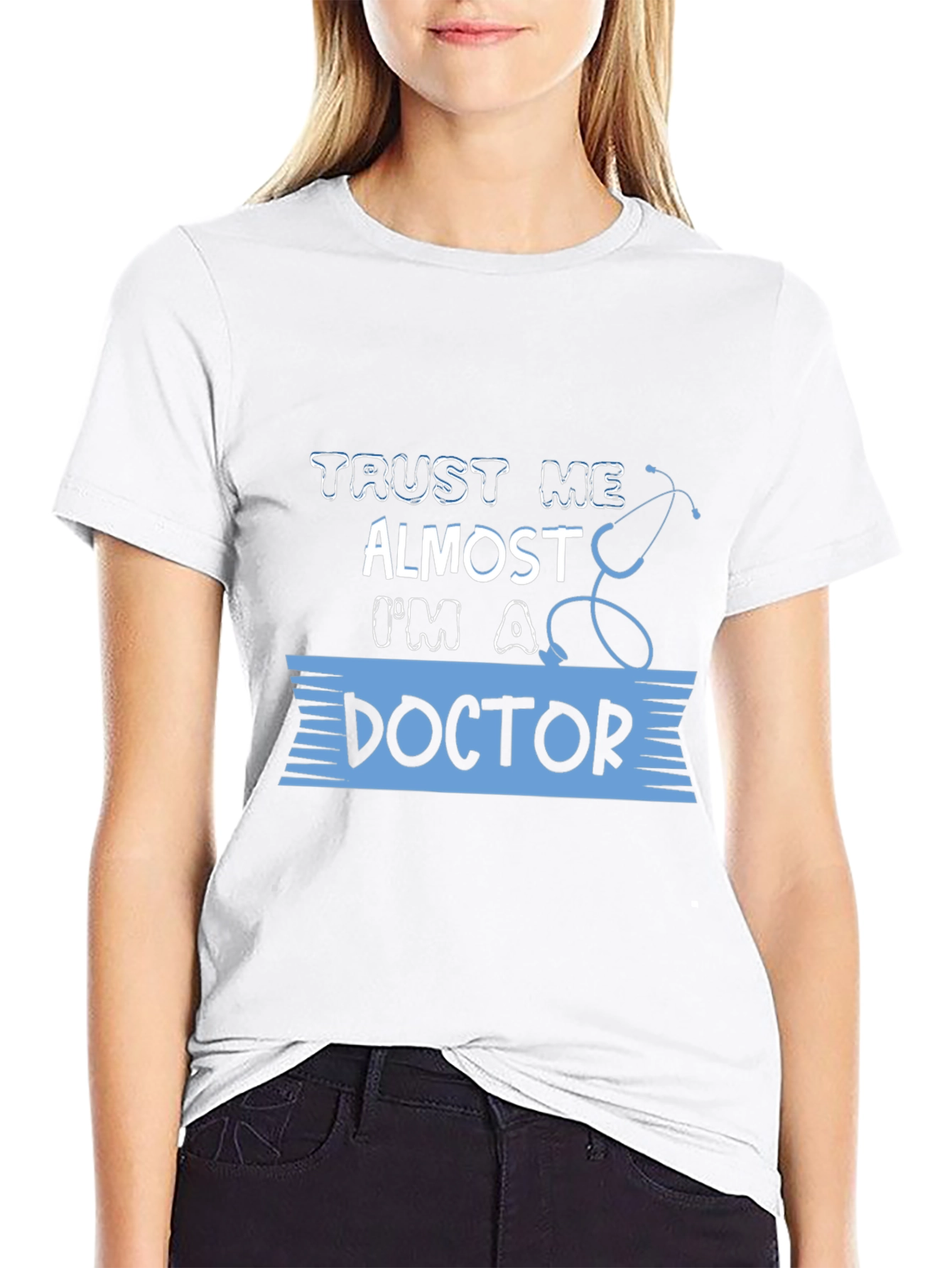 Trust Me Almost Doctor T-Shirt