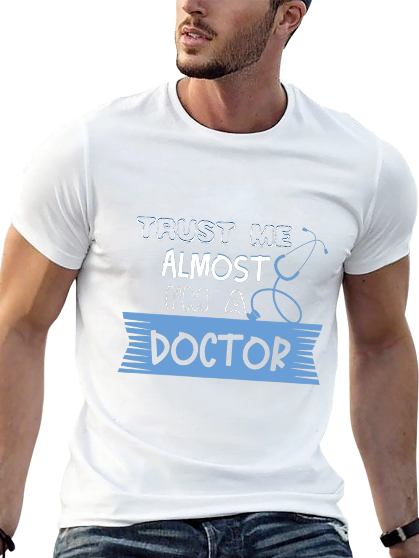 Trust Me Almost Doctor T-Shirt