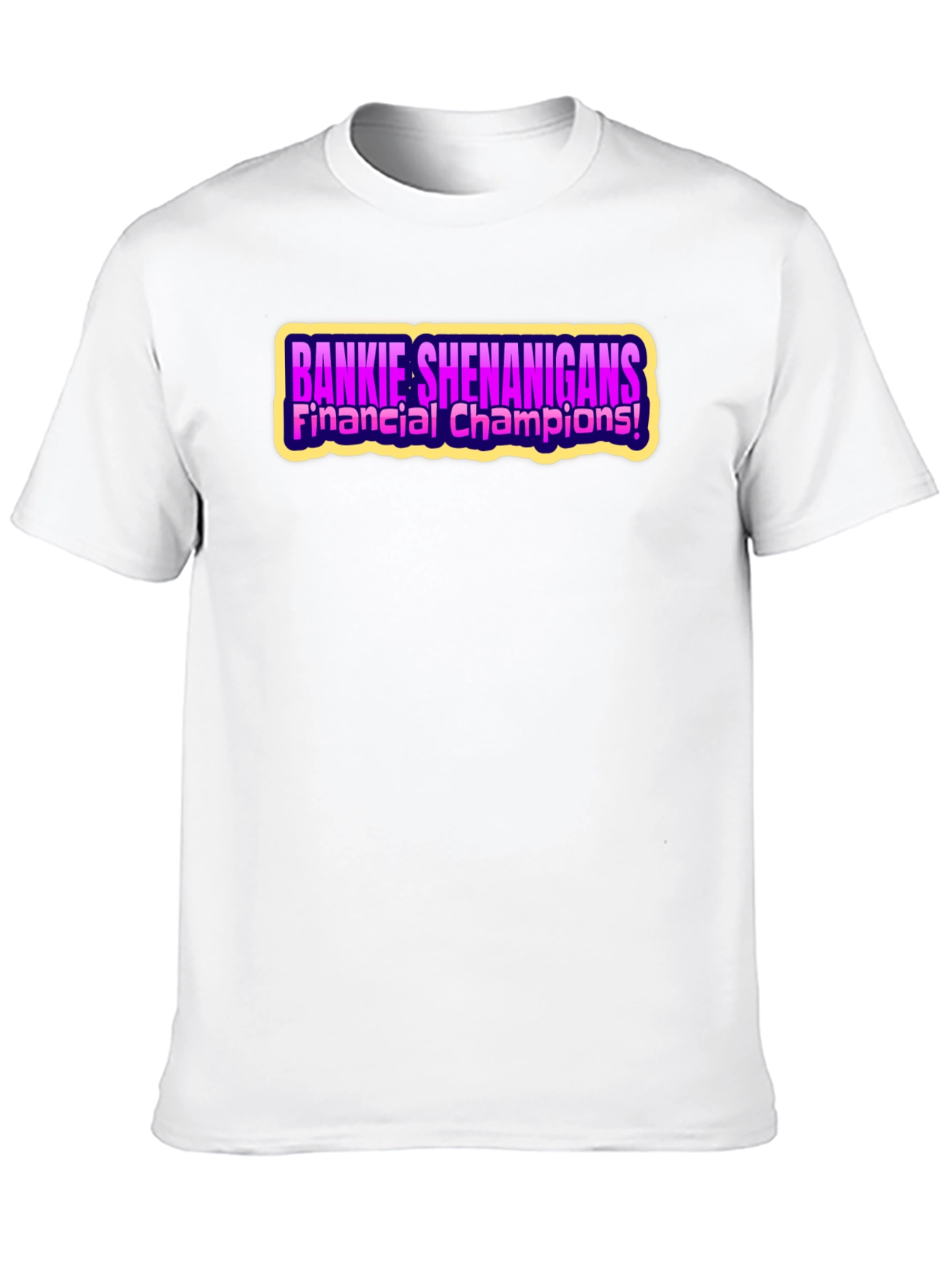 Bankie Shenanigans T-Shirt Financial Champions
