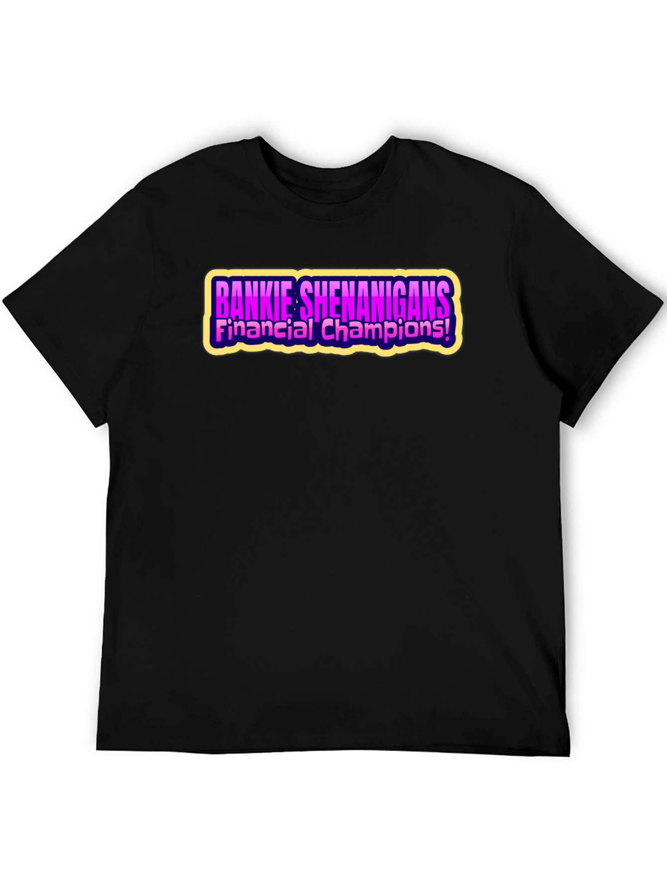 Bankie Shenanigans T-Shirt Financial Champions