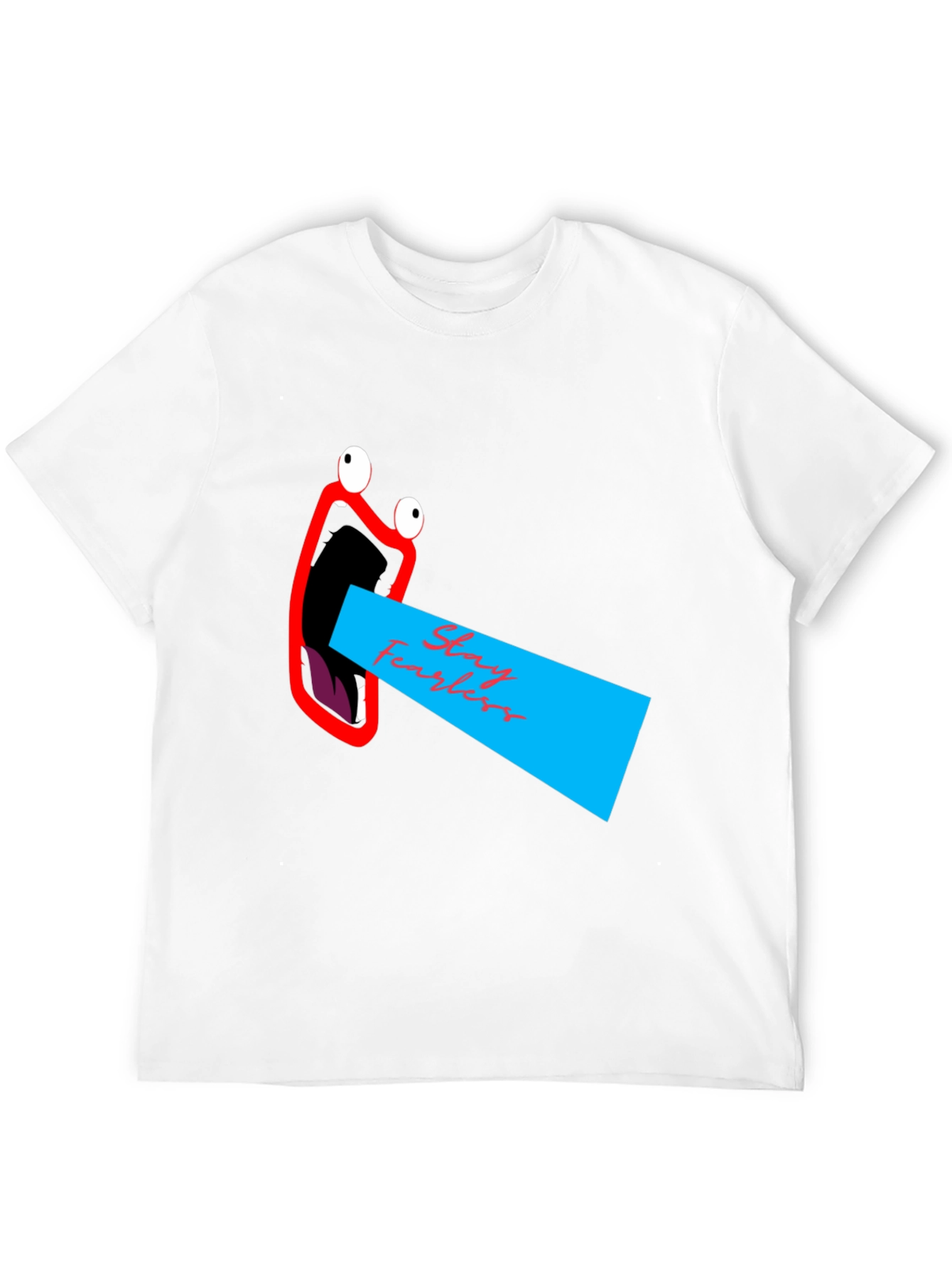 Stay Fearless Graphic Tee - Unique Mouth Design