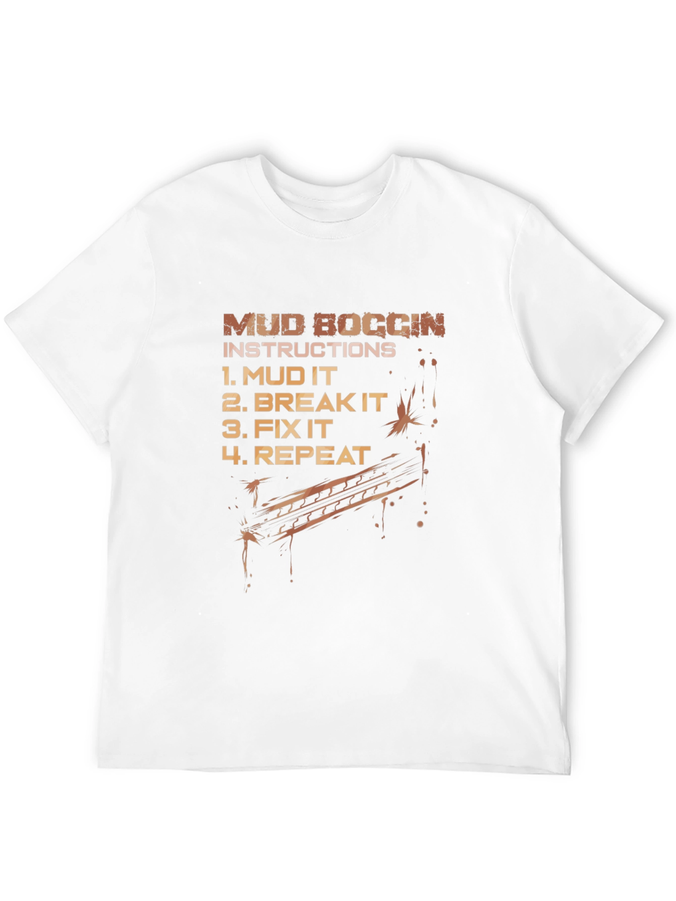 Mud Boggin Instructions Tee