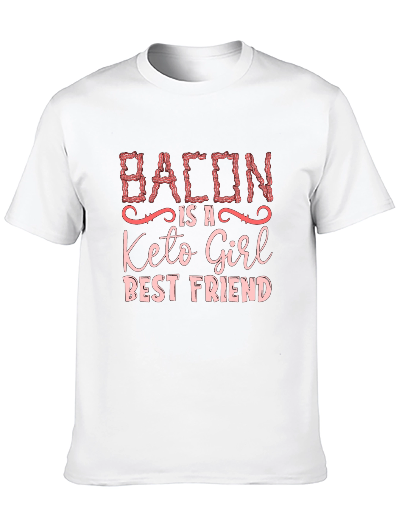 Bacon Keto Girl Best Friend Graphic T-Shirt