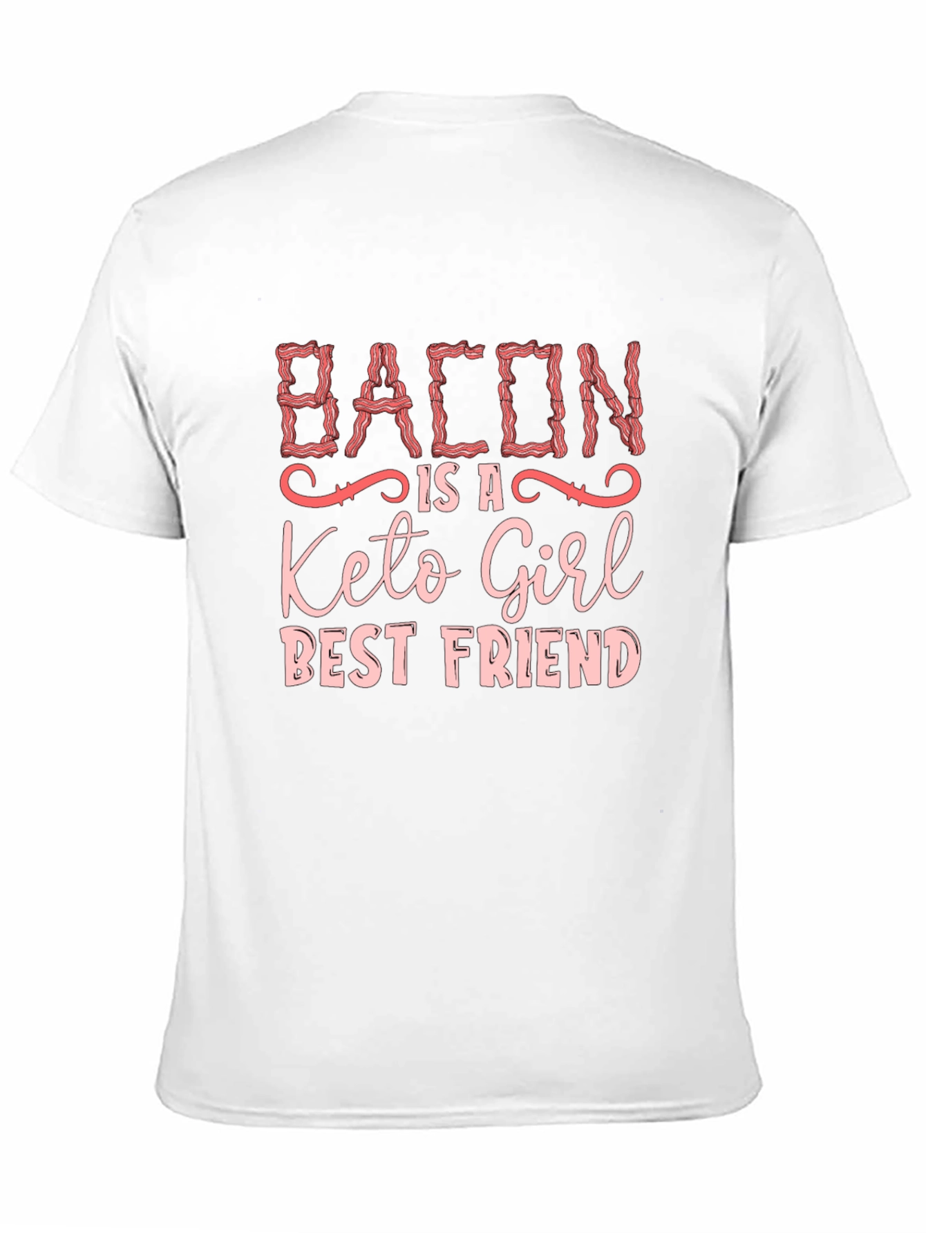 Bacon Keto Girl Best Friend Graphic T-Shirt