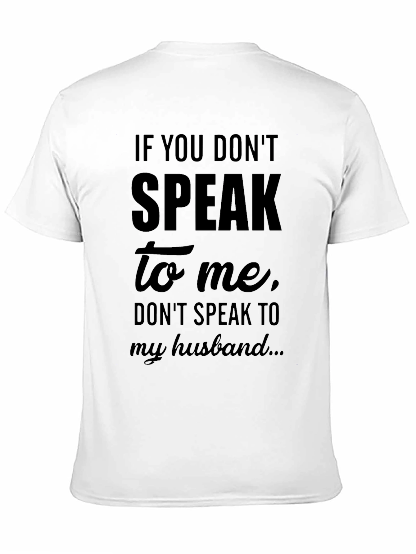 Speak to Me Funny Graphic Tee