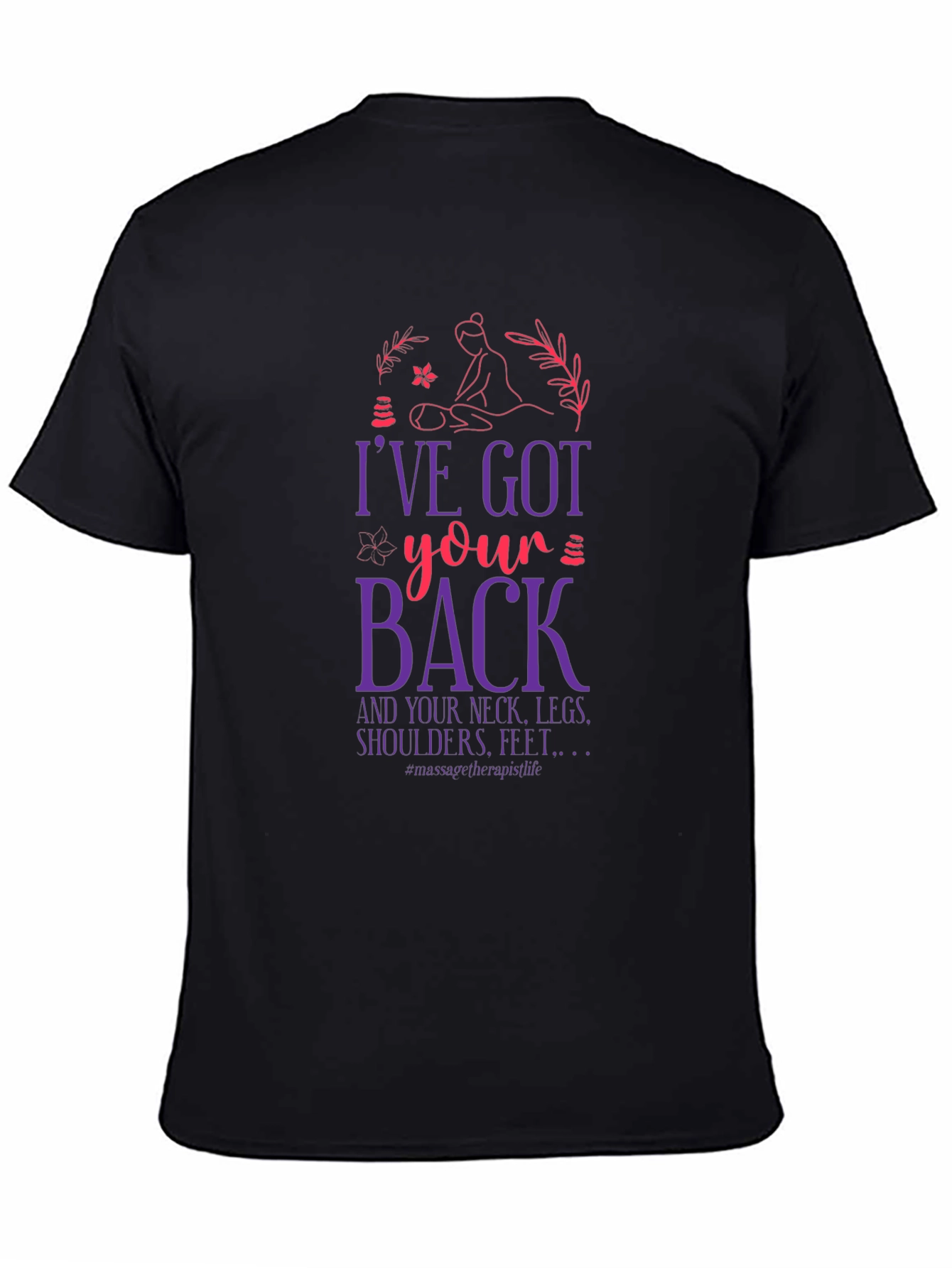 Ive Got Your Back Massage Therapist T-Shirt