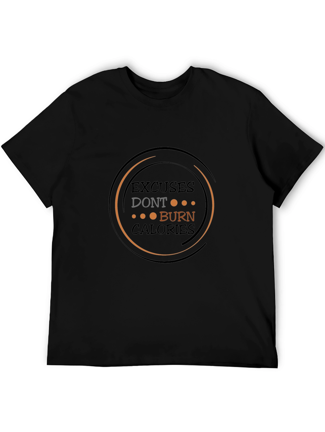 Motivational Workout T-Shirt: Excuses Dont Burn Calories