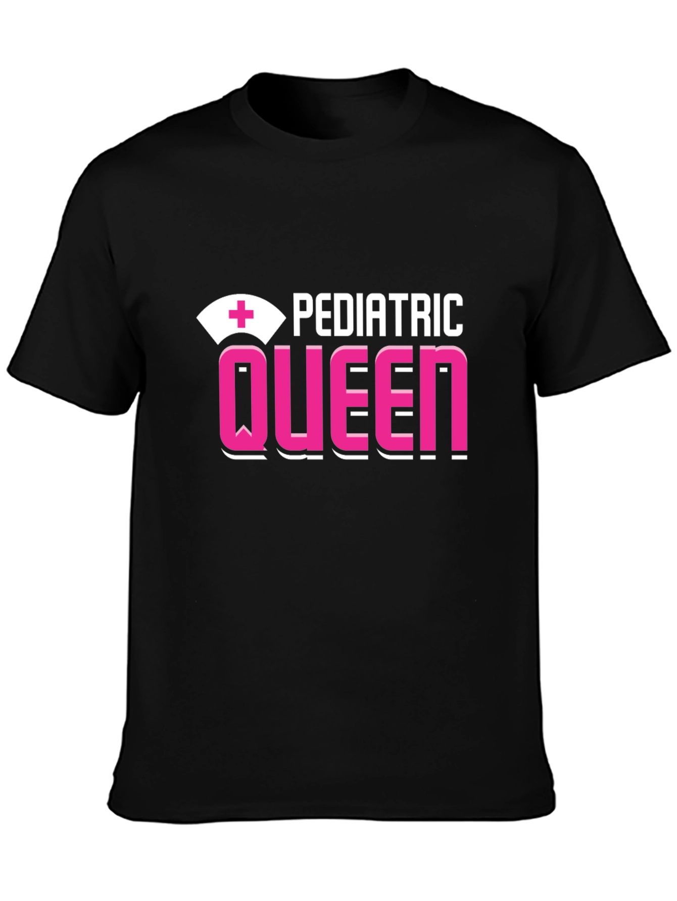 Pediatric Queen T-Shirt - Nurse Appreciation