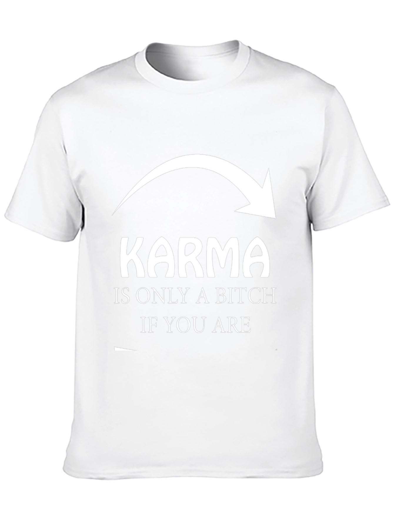 Karma Sarcastic Graphic T-Shirt - Unisex