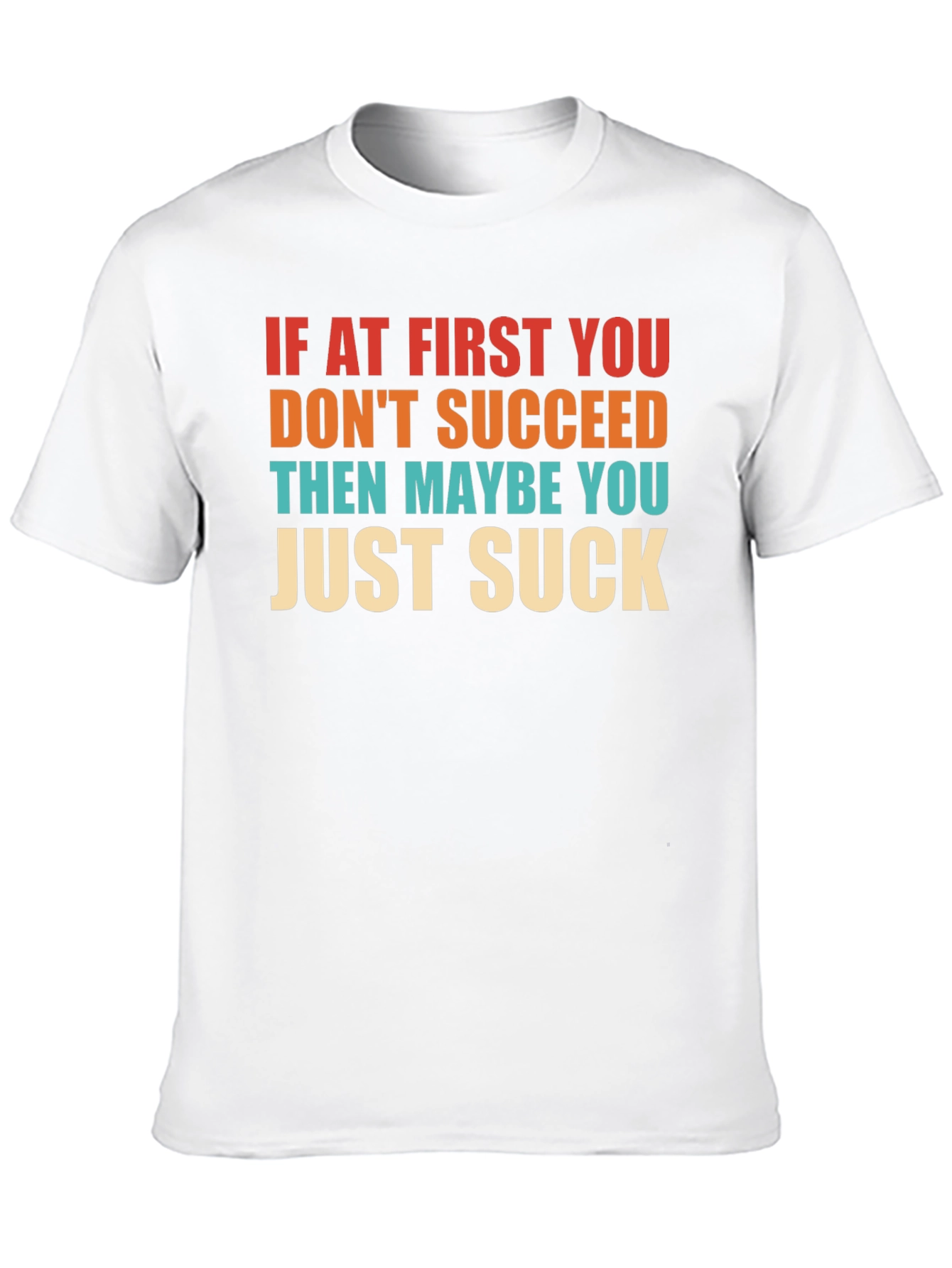 Funny Sarcastic Graphic T-Shirt - Suck Edition