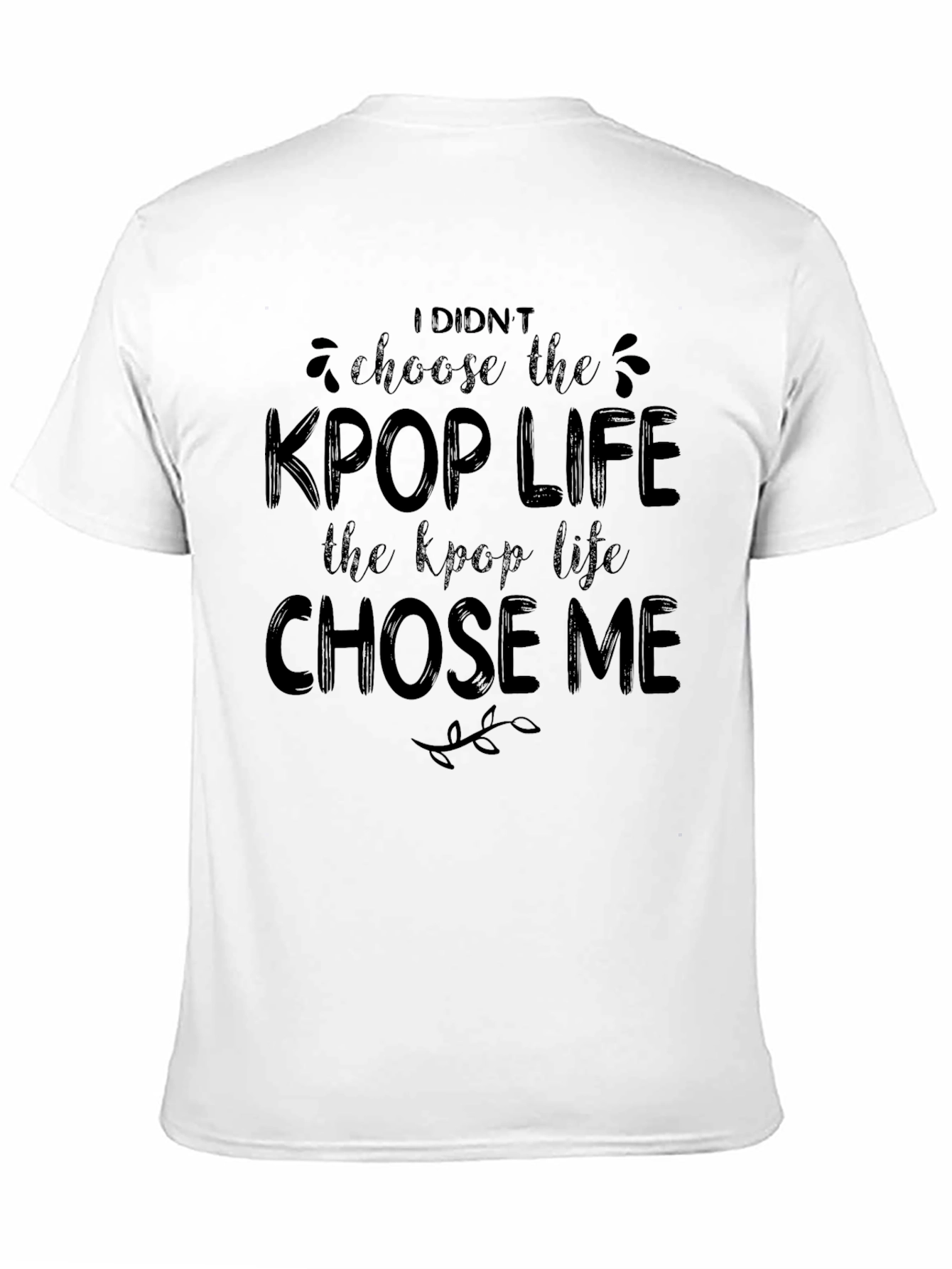 KPop Life Chose Me Black T-Shirt