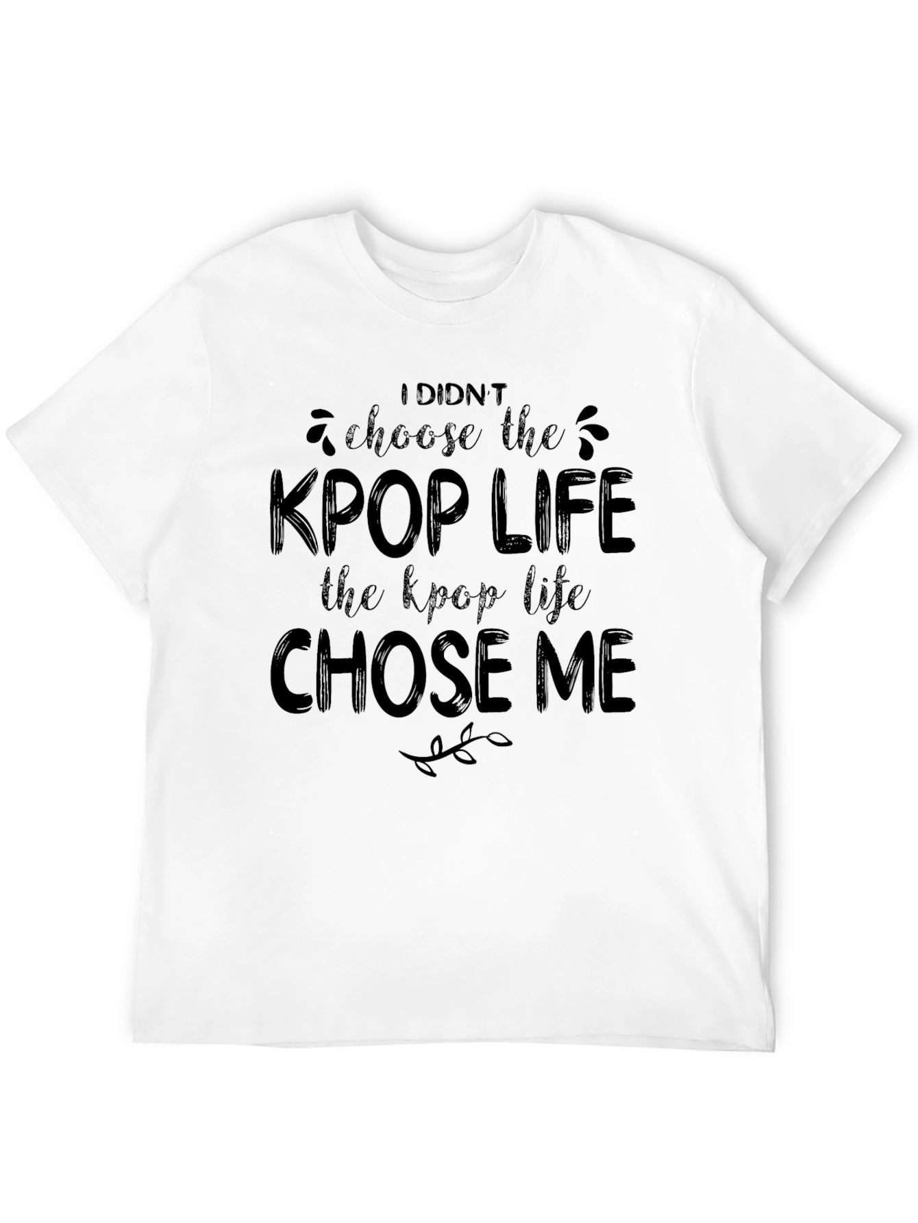 KPop Life Chose Me Black T-Shirt