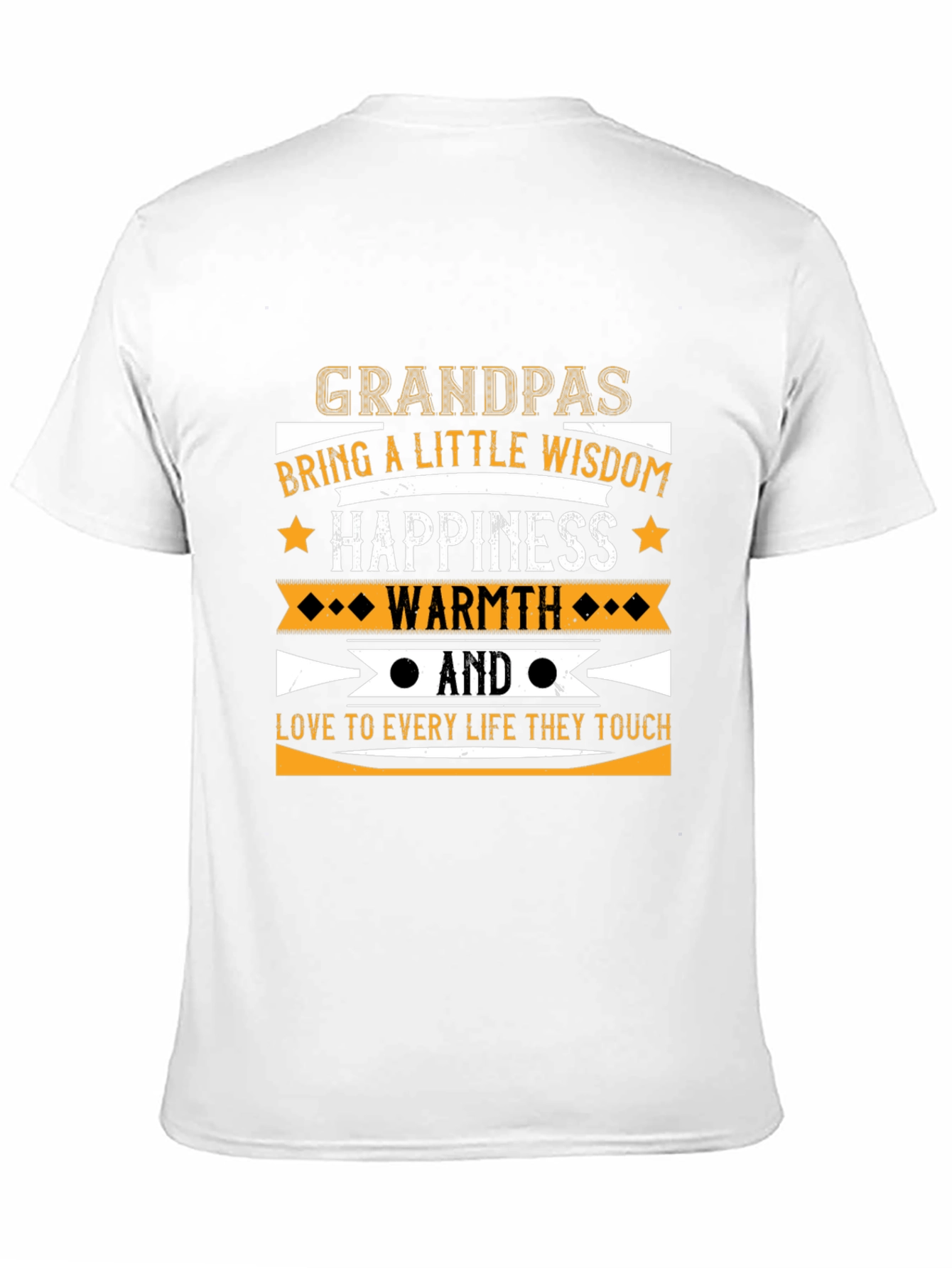Grandpas Wisdom Happiness and Warmth T-Shirt