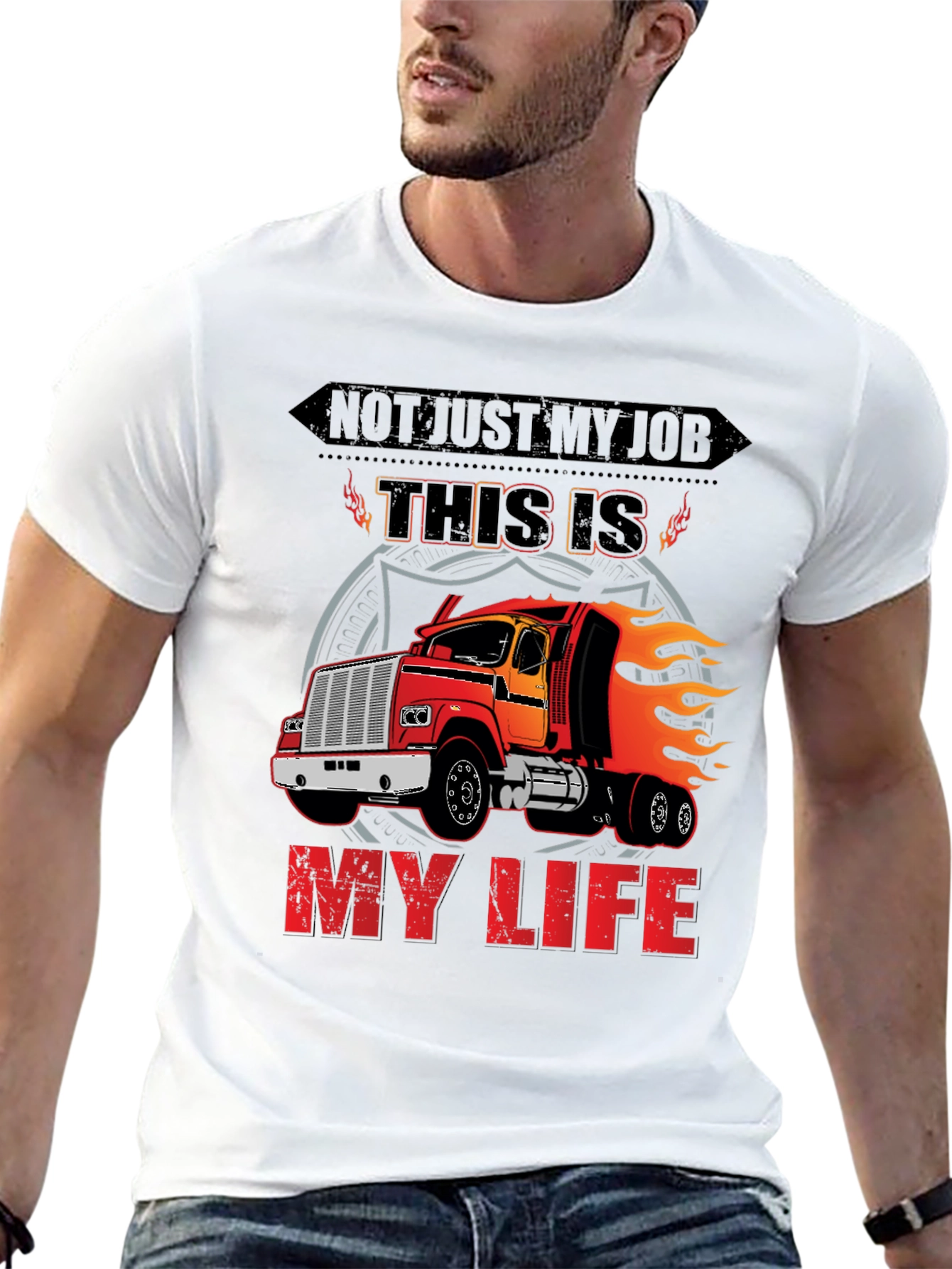 Trucker T-Shirt: Not Just My Job My Life!
