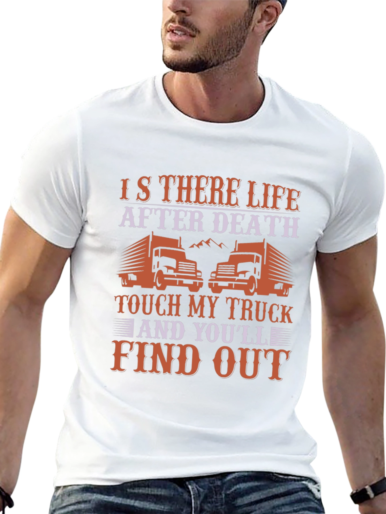 Trucker T-Shirt - Is There Life After Death?