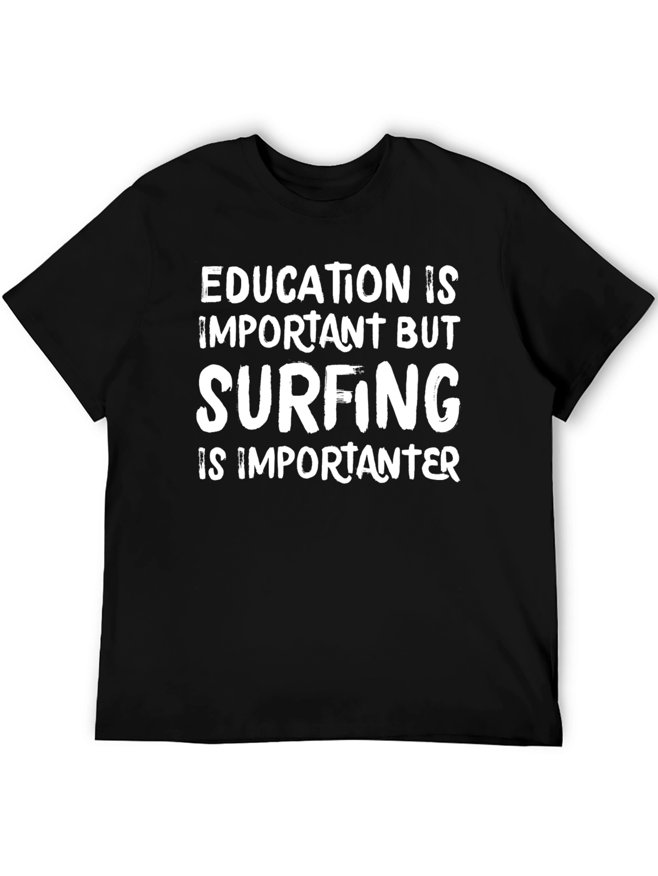 Funny Surfing is Importanter T-Shirt
