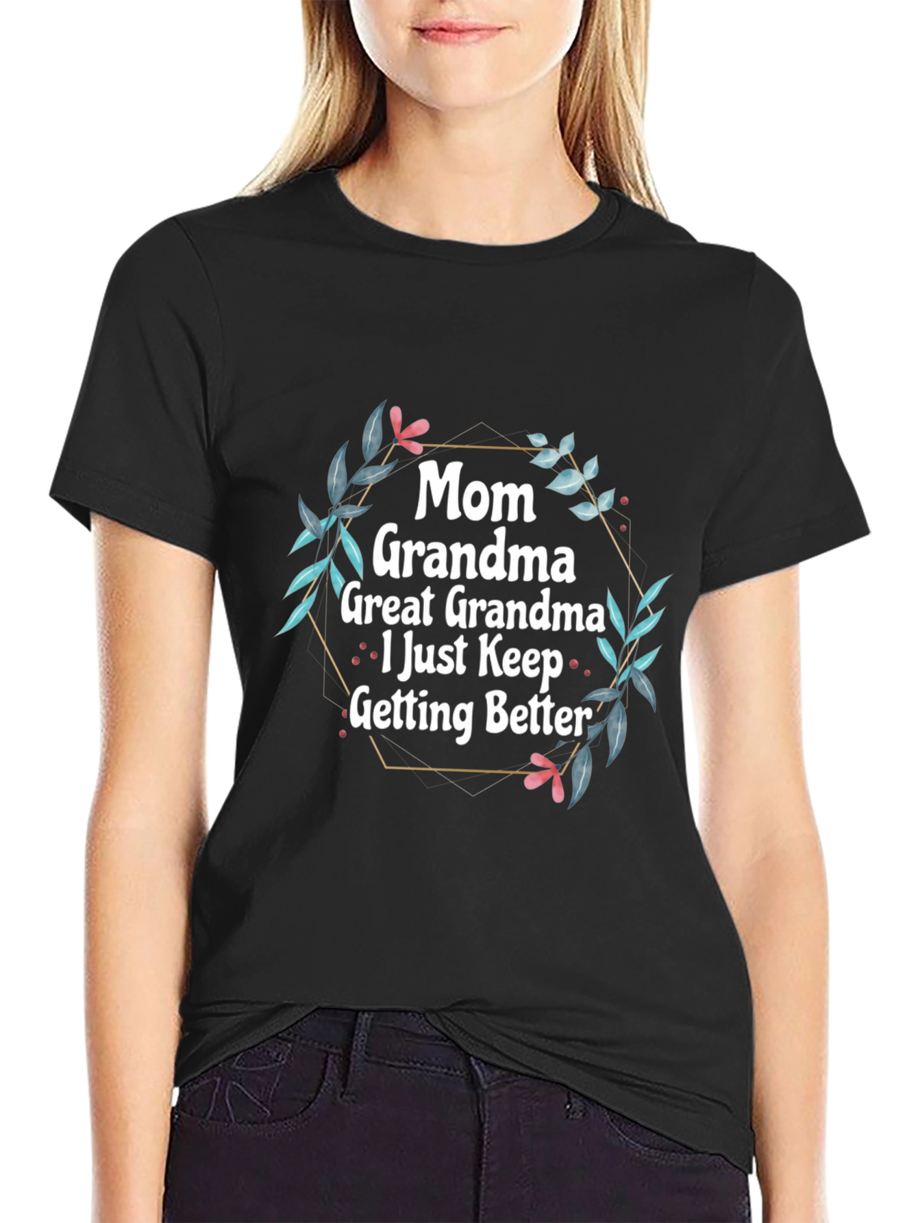 Mom Grandma Great Grandma T-Shirt