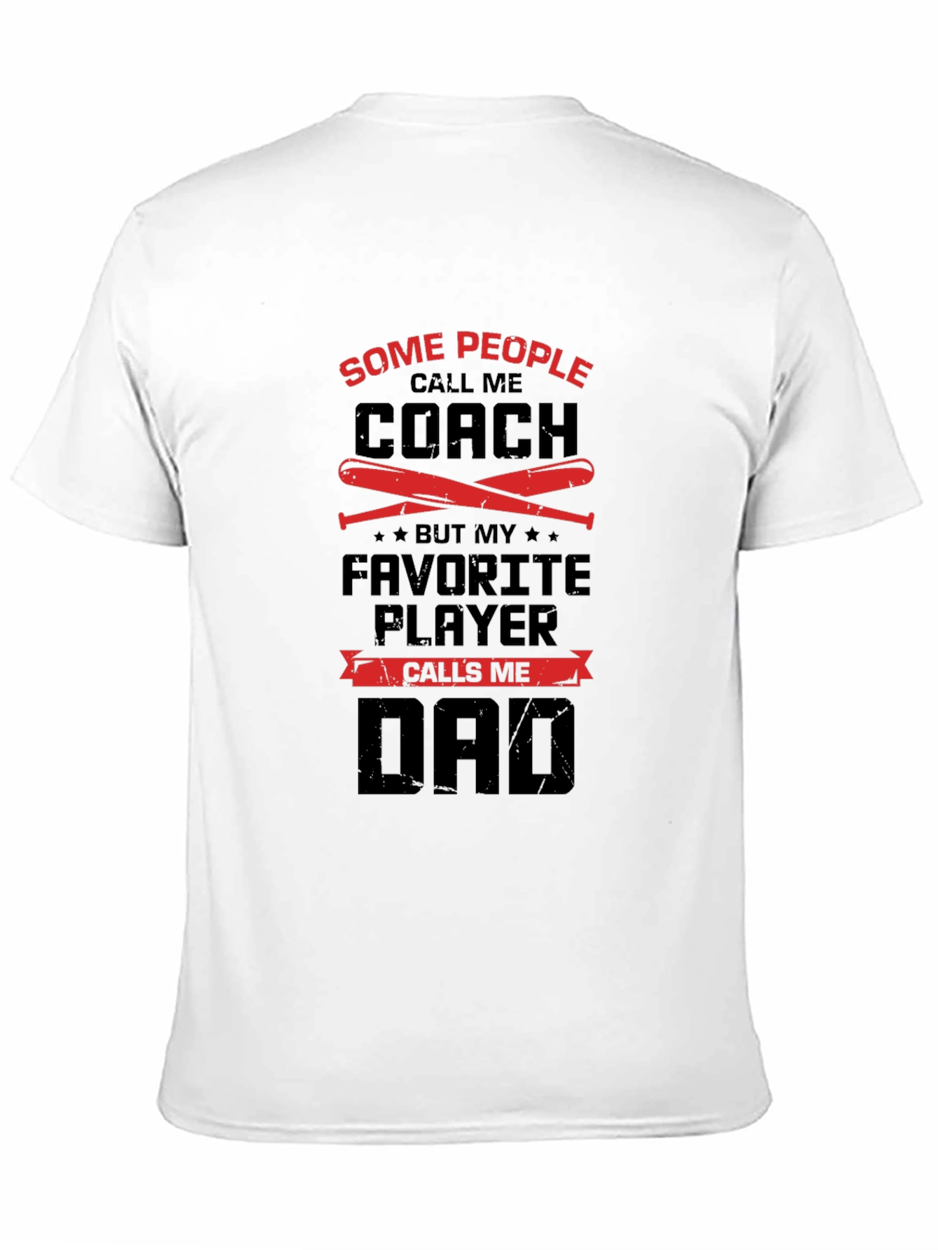 Coach Dad T-Shirt: Favorite Player Calls Me Dad