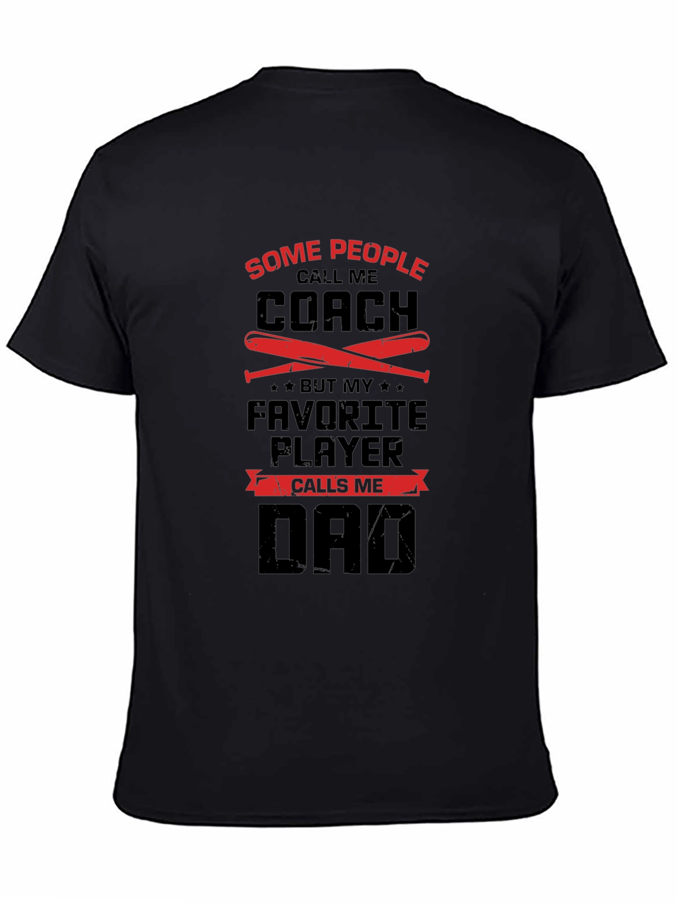 Coach Dad T-Shirt: Favorite Player Calls Me Dad