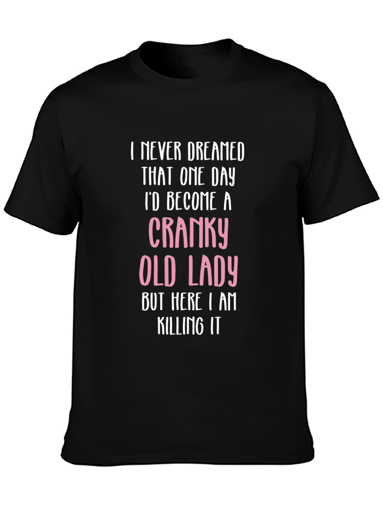 Cranky Old Lady T-Shirt - Funny Novelty Tee