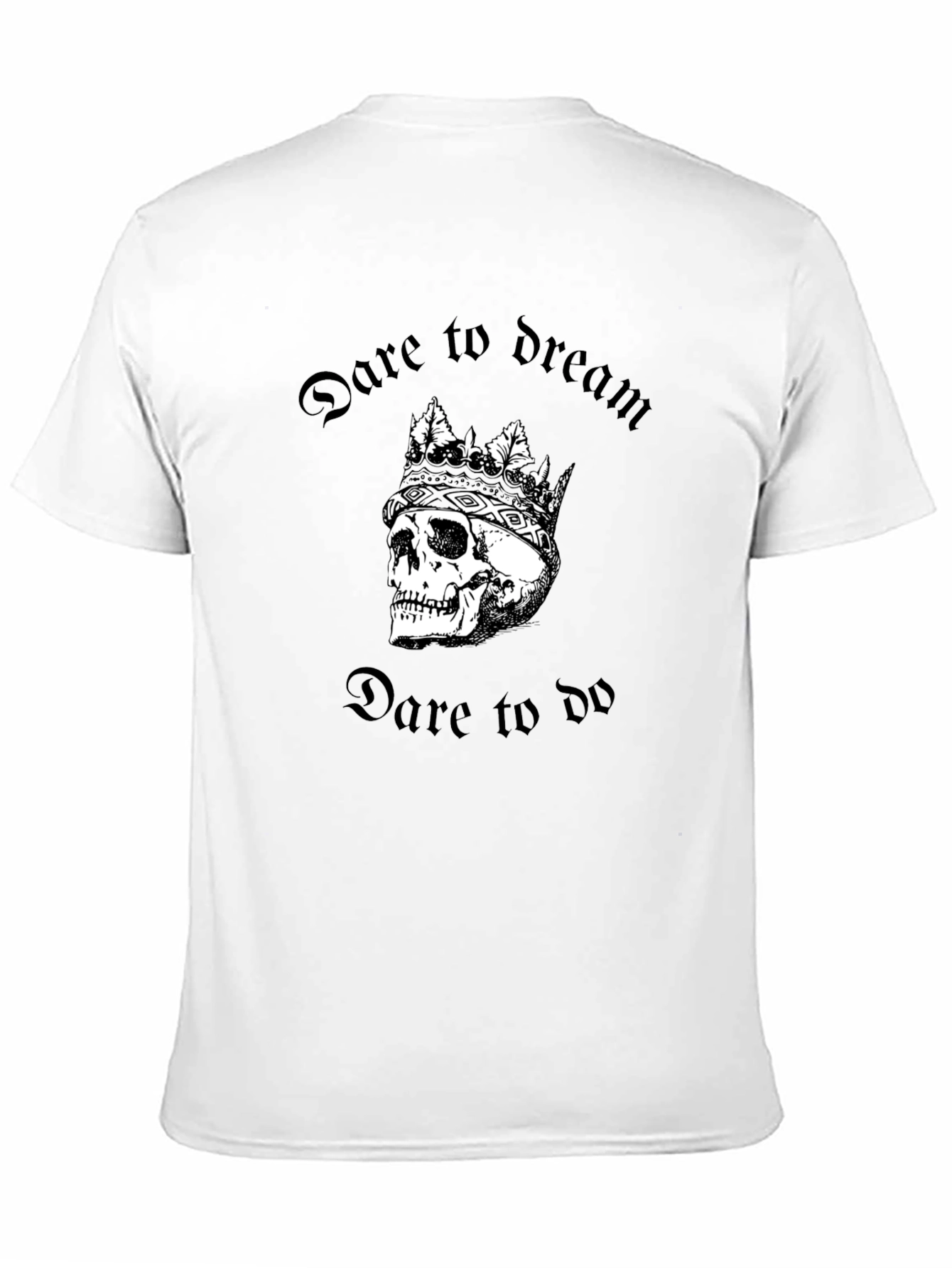Dare to Dream Skull Tee - Gothic Style