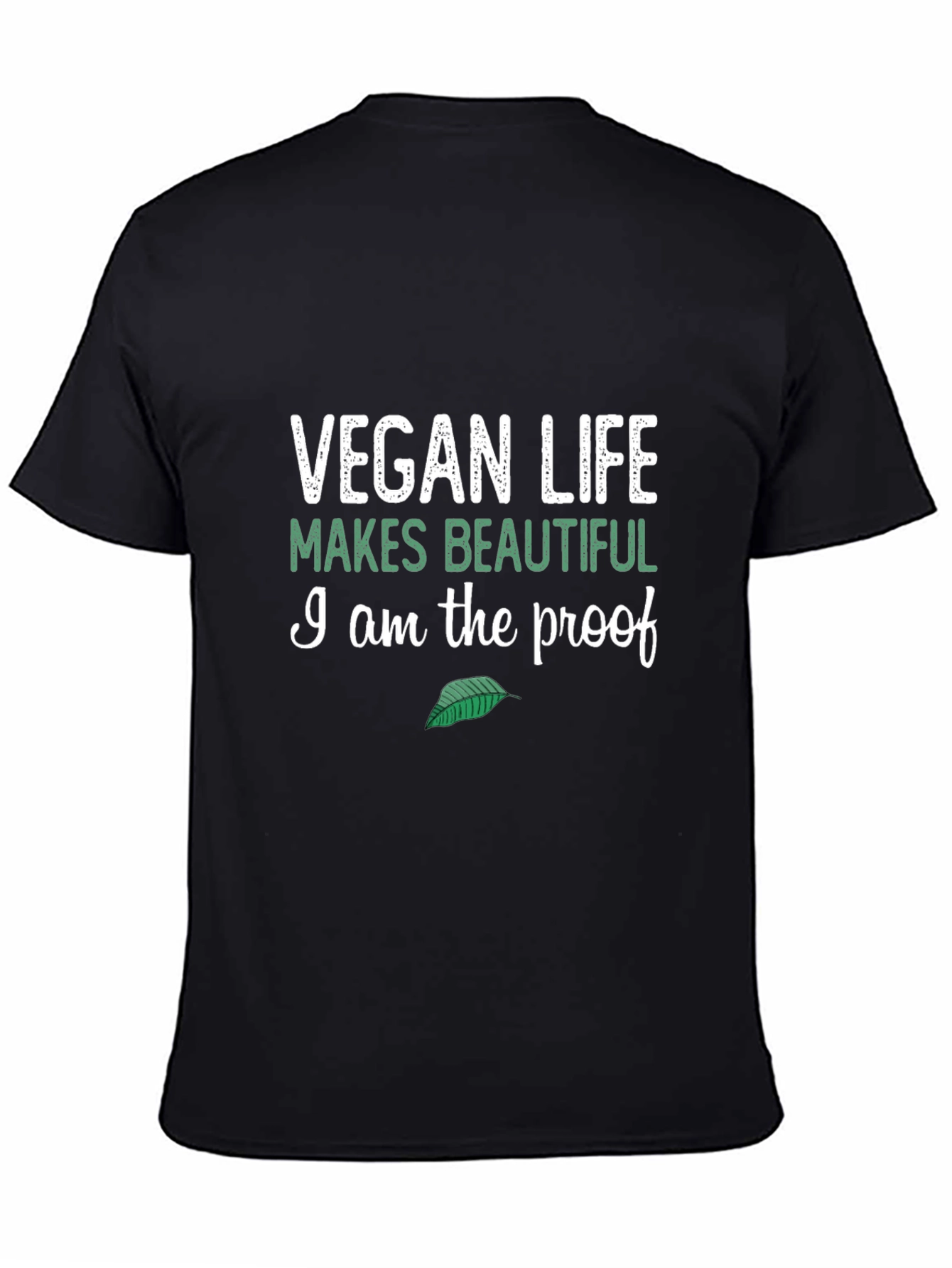 Vegan Life T-Shirt - Makes Beautiful