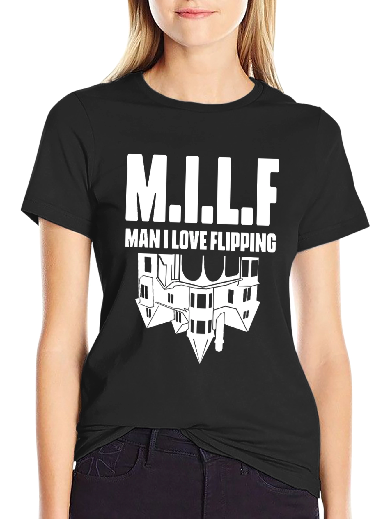 Man I Love Flipping Houses T-Shirt