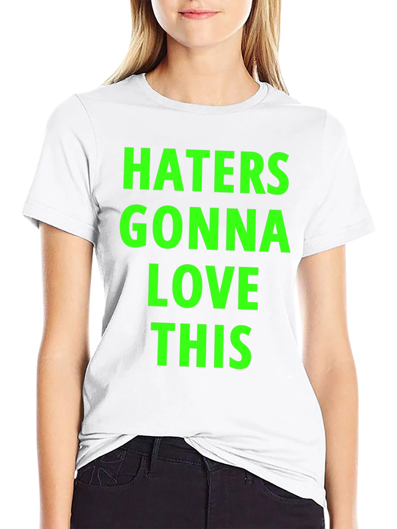 Haters Gonna Love This Black T-Shirt